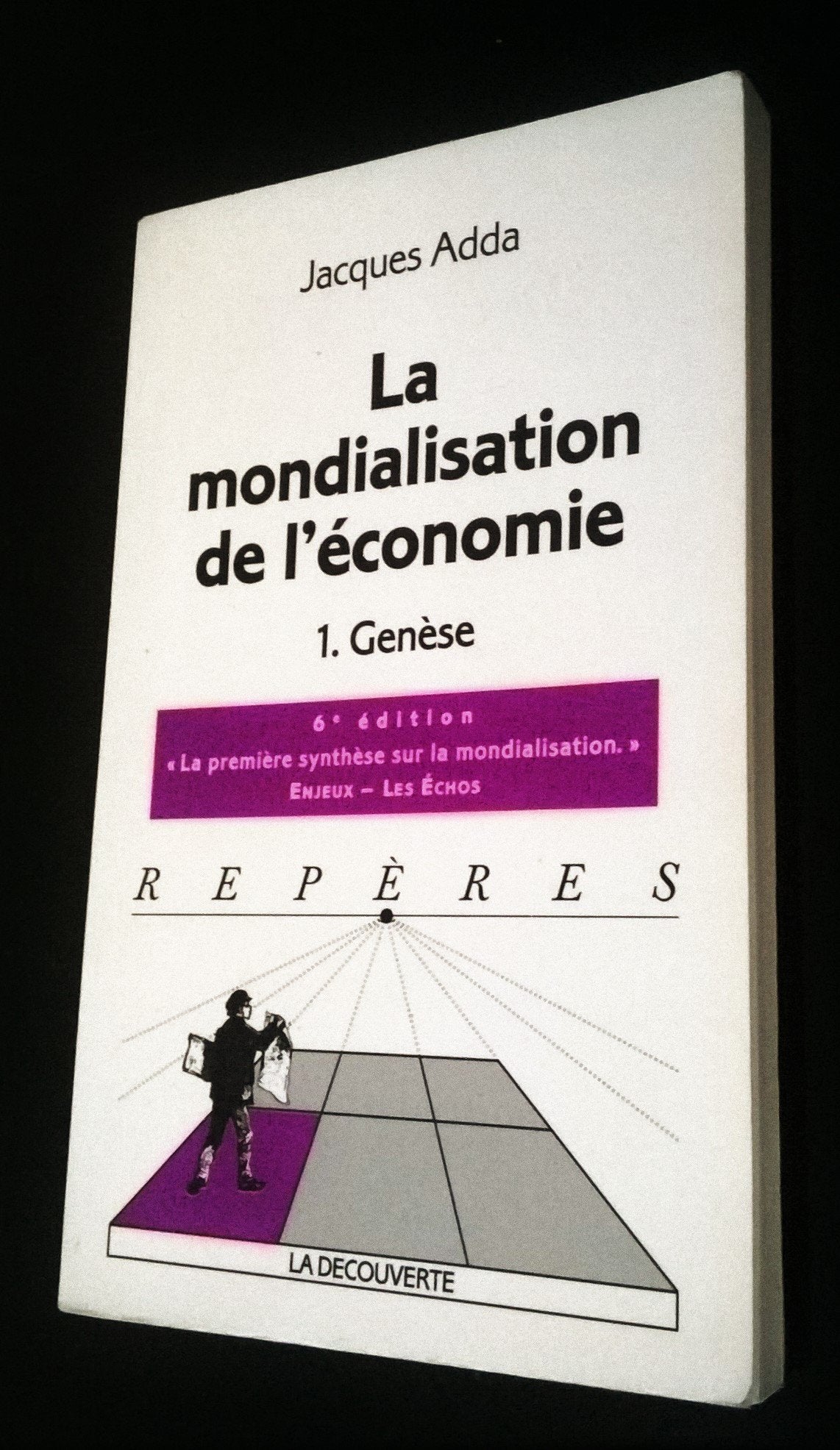 La Mondialisation de l'économie, tome 1 : Genèse 9782707142948