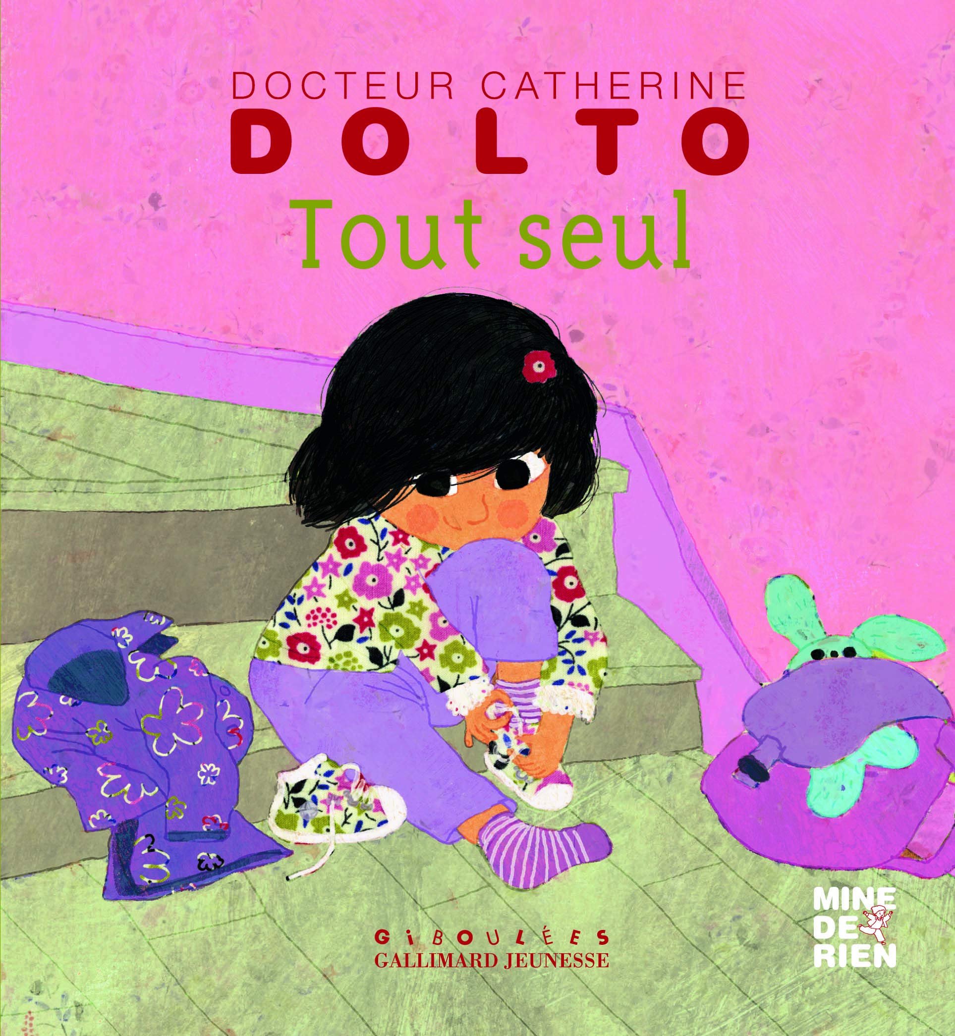 Tout seul - Docteur Catherine Dolto - de 2 à 7 ans 9782070639243