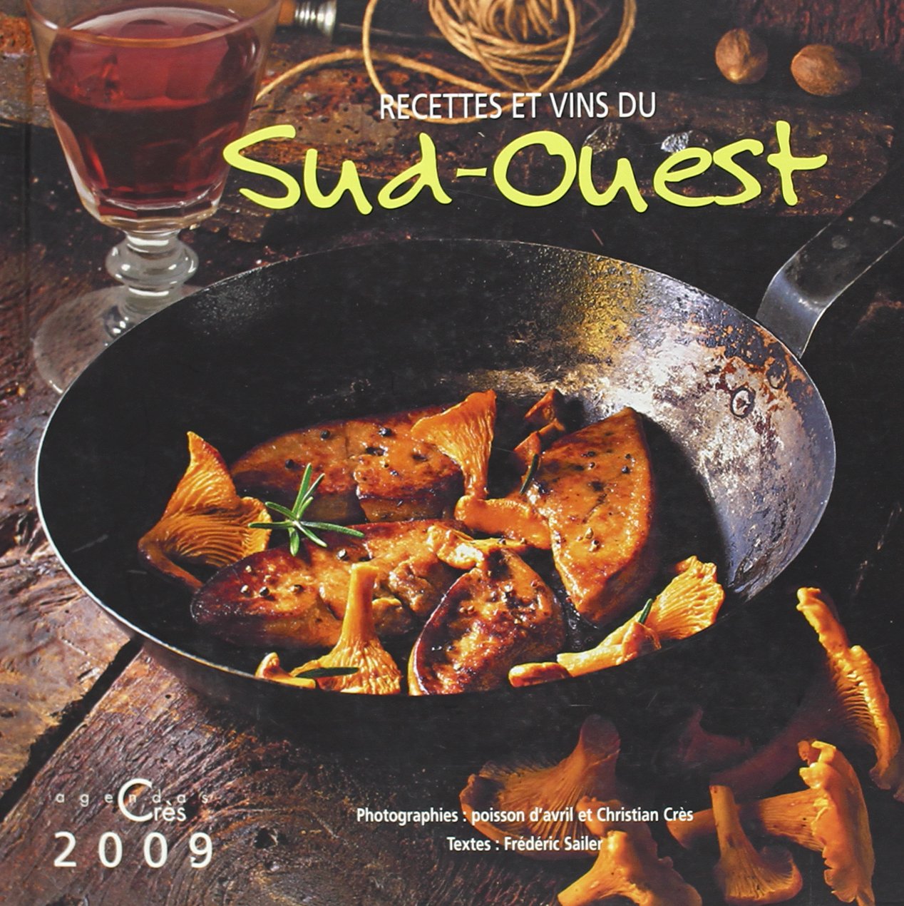 Recettes et Vins Sud Ouest 2009 9782753700802