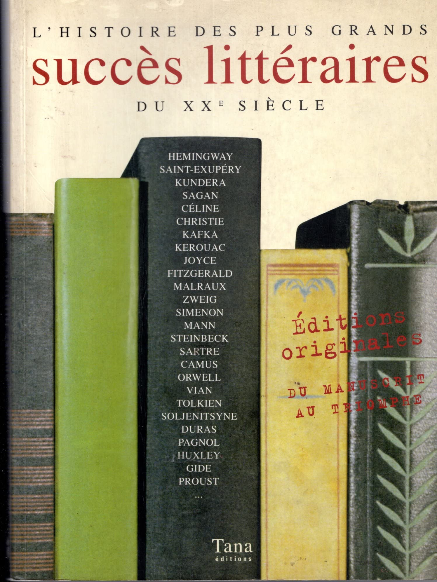 L'histoire des plus grands succès littéraires du XXème siècle 9782845670983