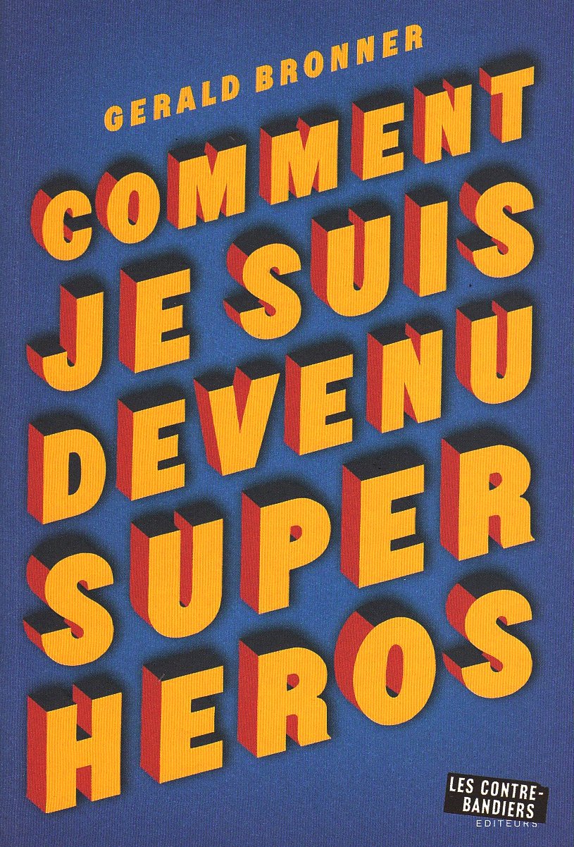 Comment je suis devenu super-héros 9782915438314