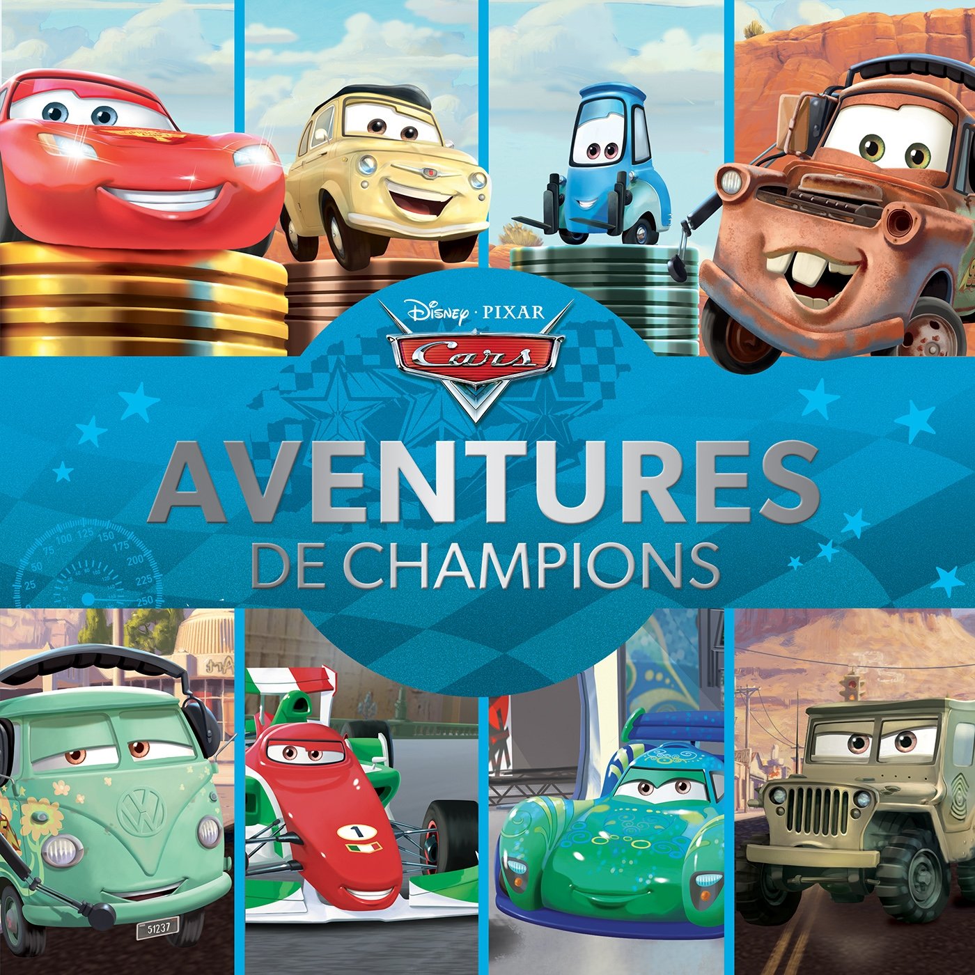 CARS - Les aventures des champions 9782012906075