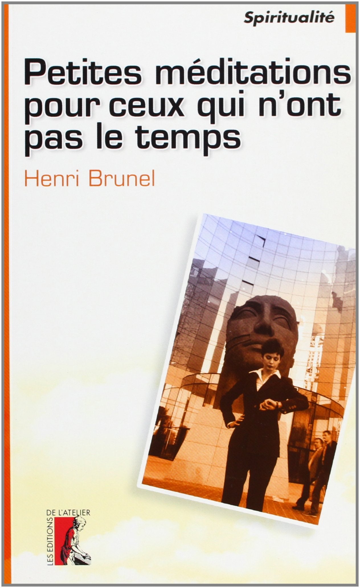Petites méditations pour ceux qui n'en ont guère le temps 9782708237438