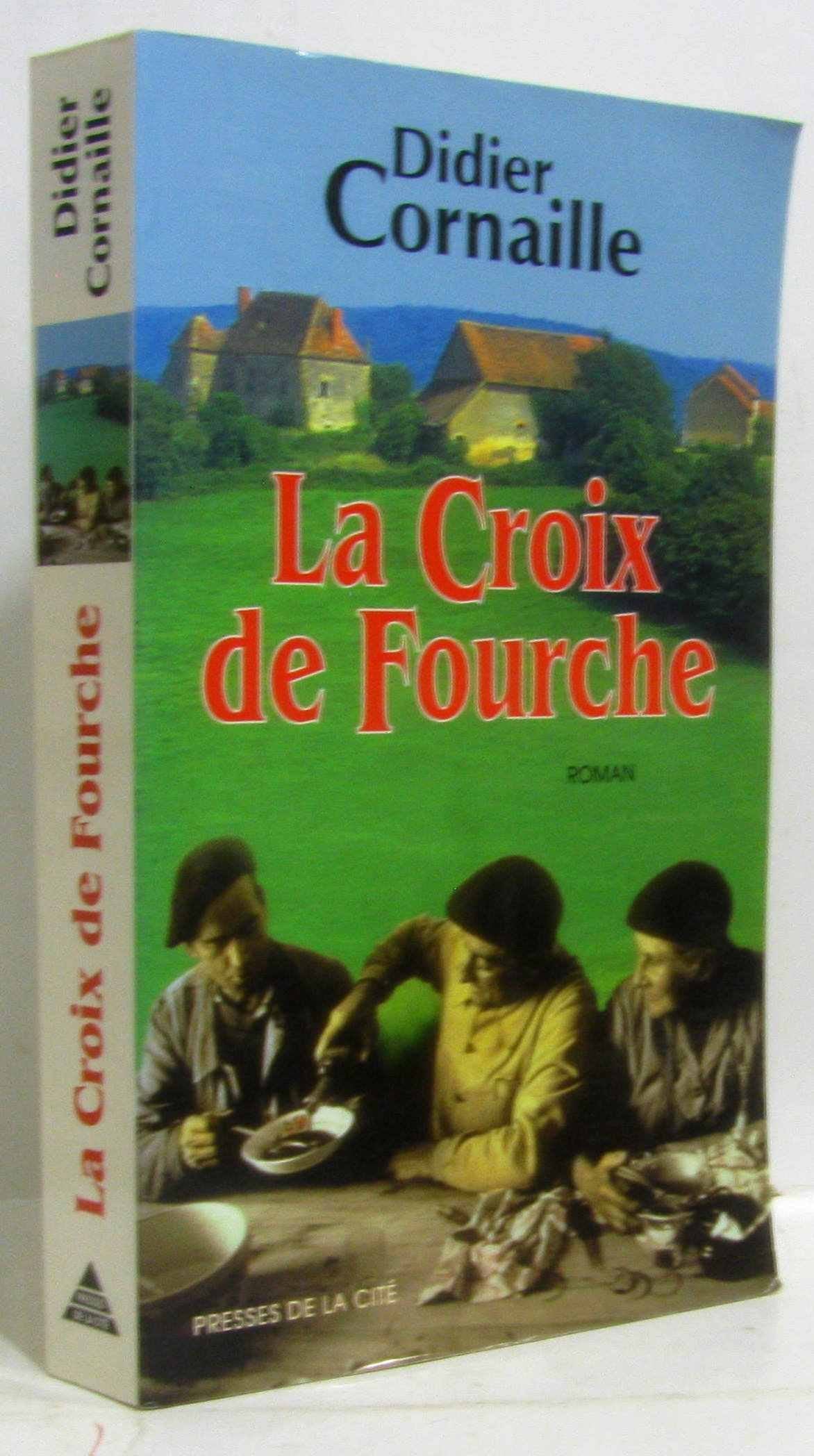 La Croix de Fourche 9782258045187