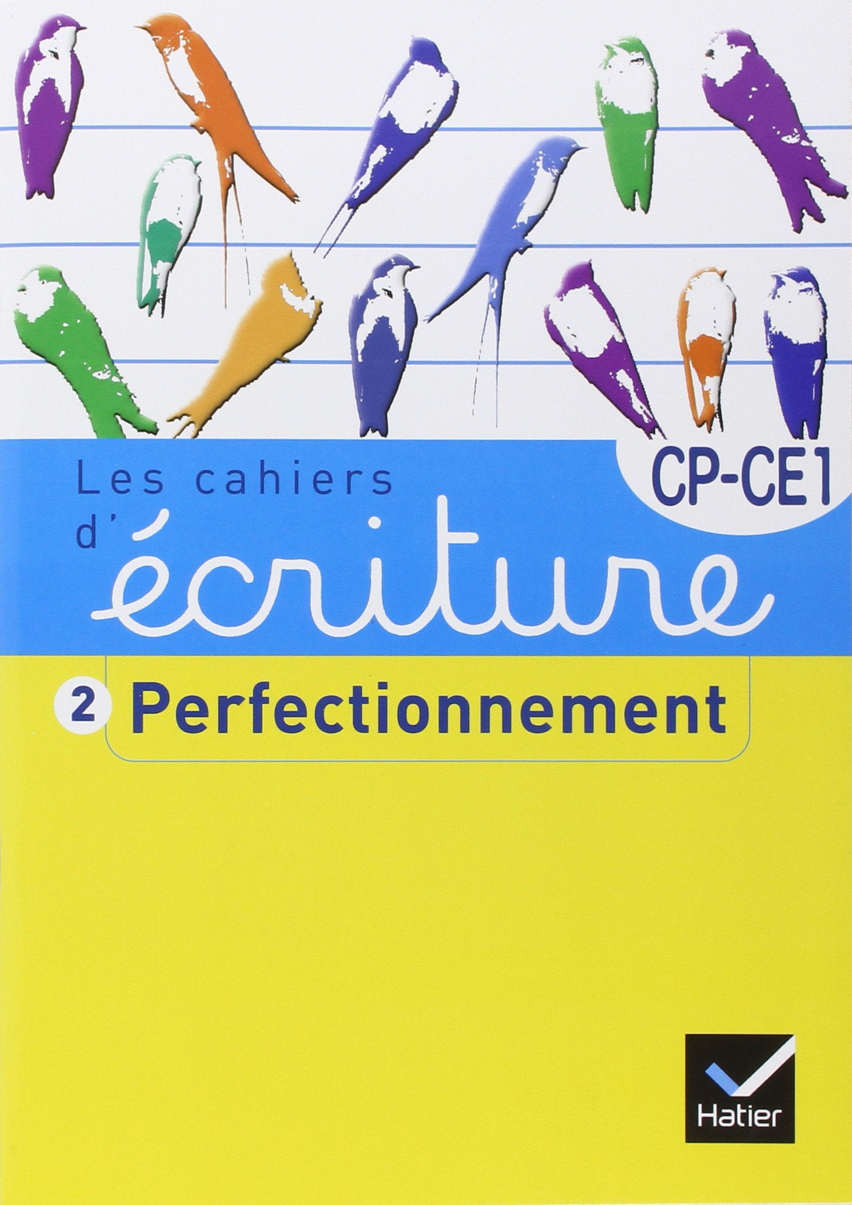 Les cahiers d'écriture CP/CE1 n°2 - Perfectionnement 9782218956096