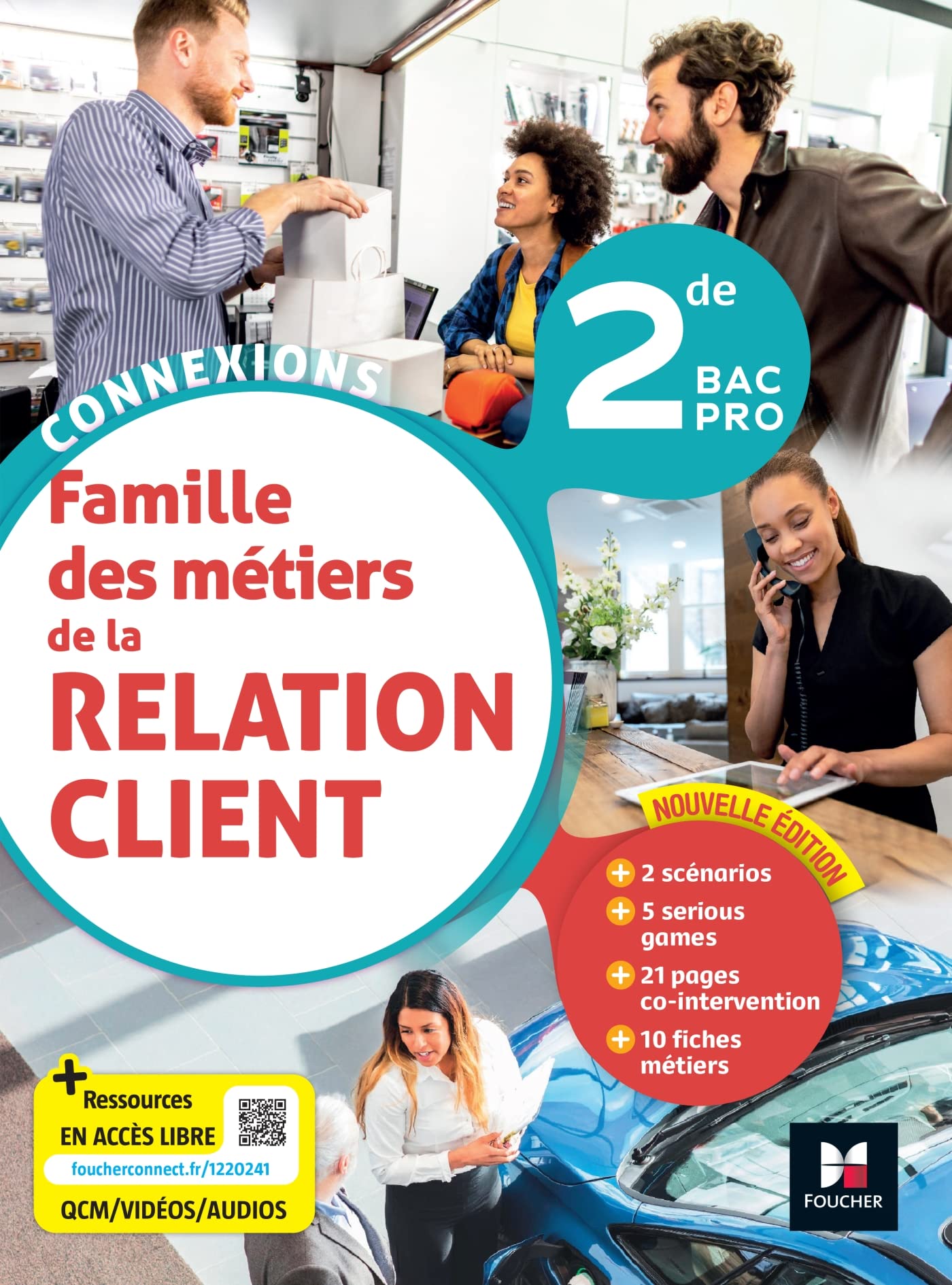 Connexions - LA RELATION CLIENT 2de BAC Pro - Éd. 2023 - Livre élève 9782216168781