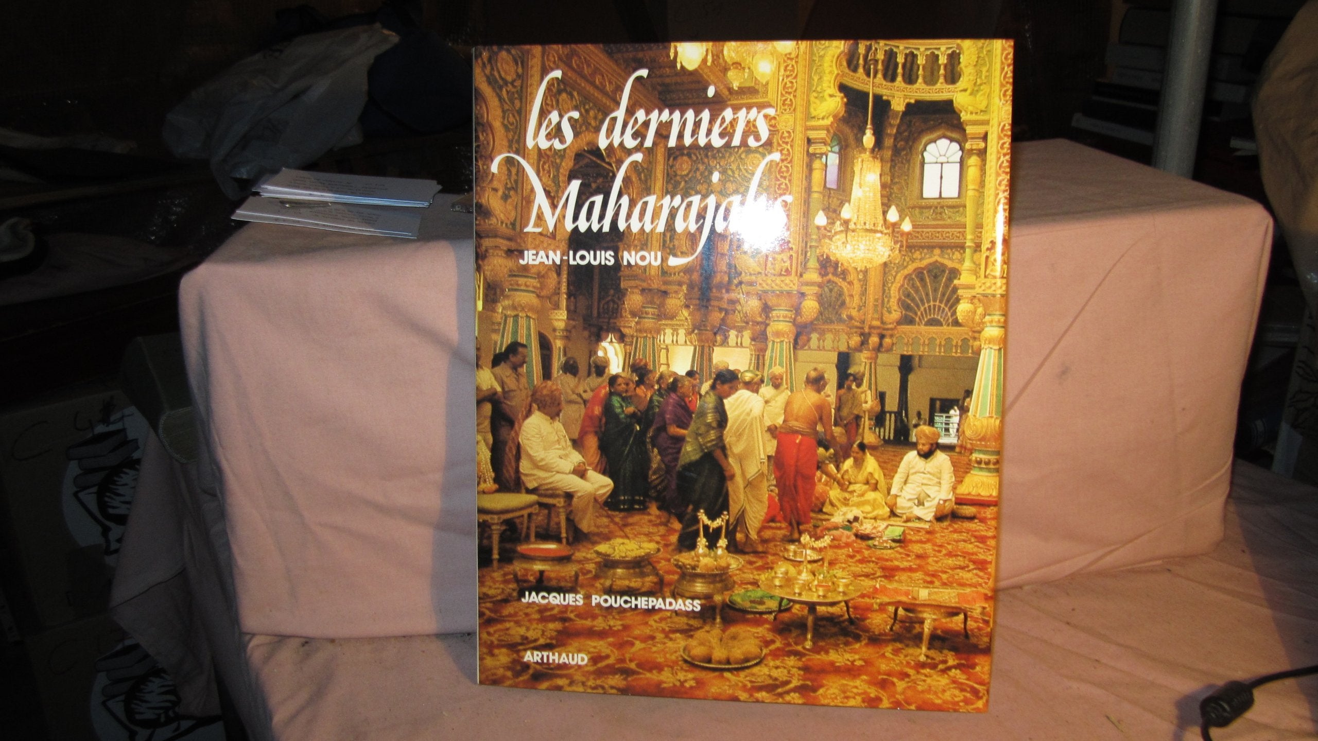 Derniers maharajahs 97 illustrations en couleur (Les) 9782700303261