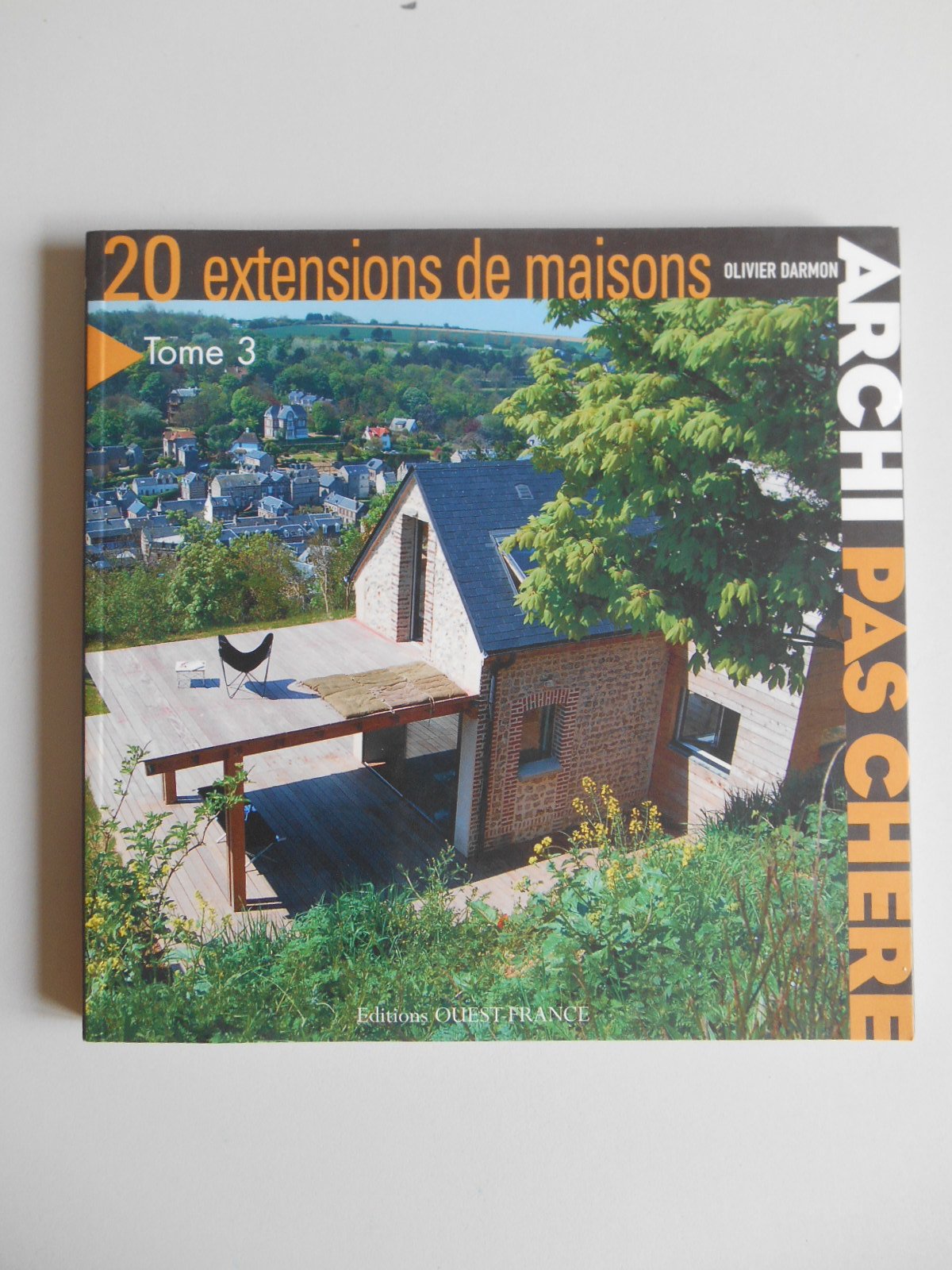 Archi pas chère : 20 extensions de maison - Tome 3 9782737346002