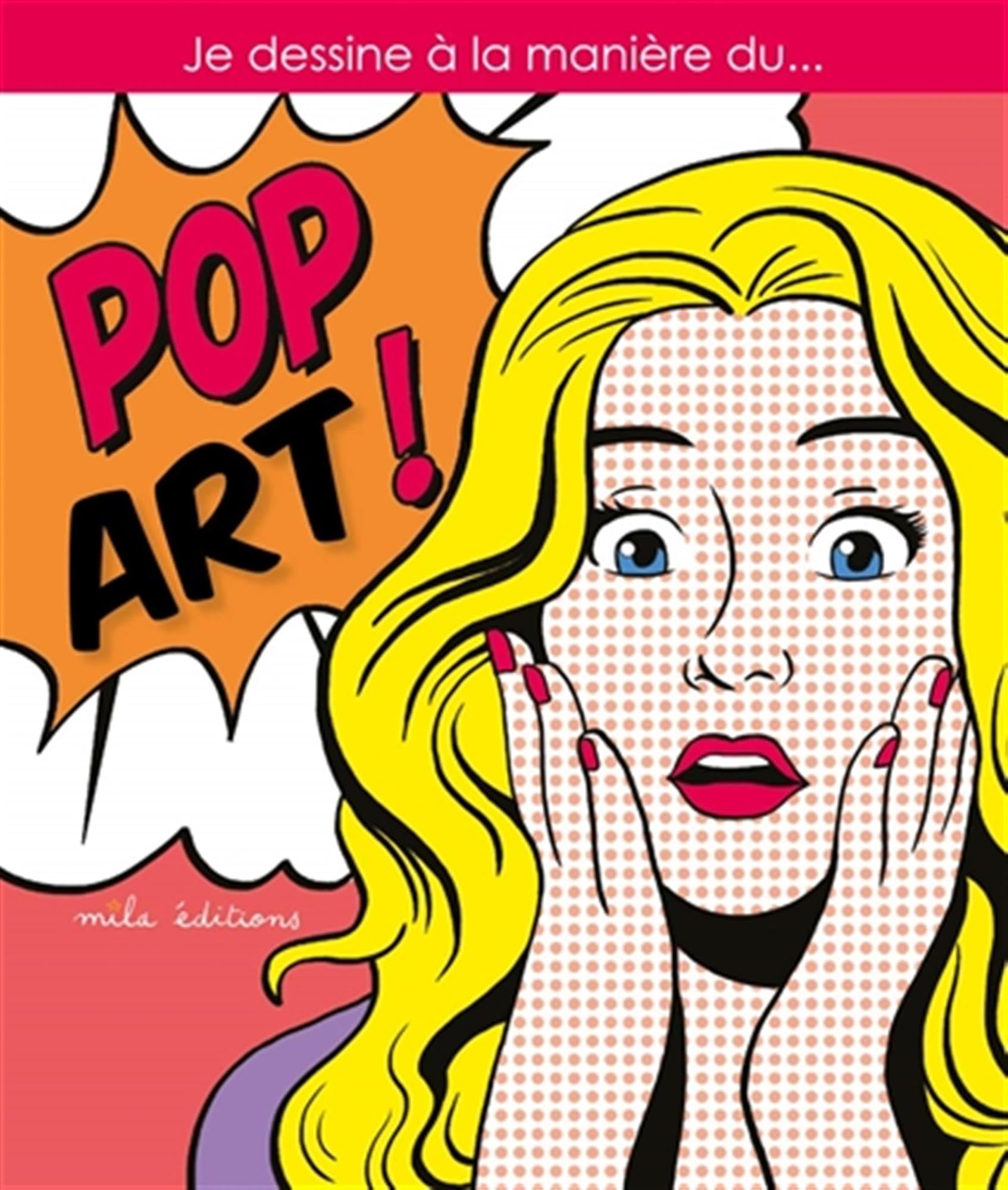 Je dessine à la manière du...pop art! 9782378790677