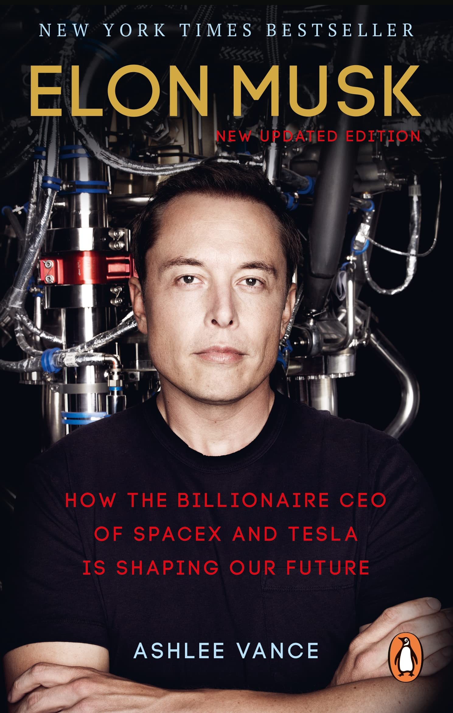 Elon Musk: How the Billionaire CEO of SpaceX and Tesla is Shaping our Future 9780753555644