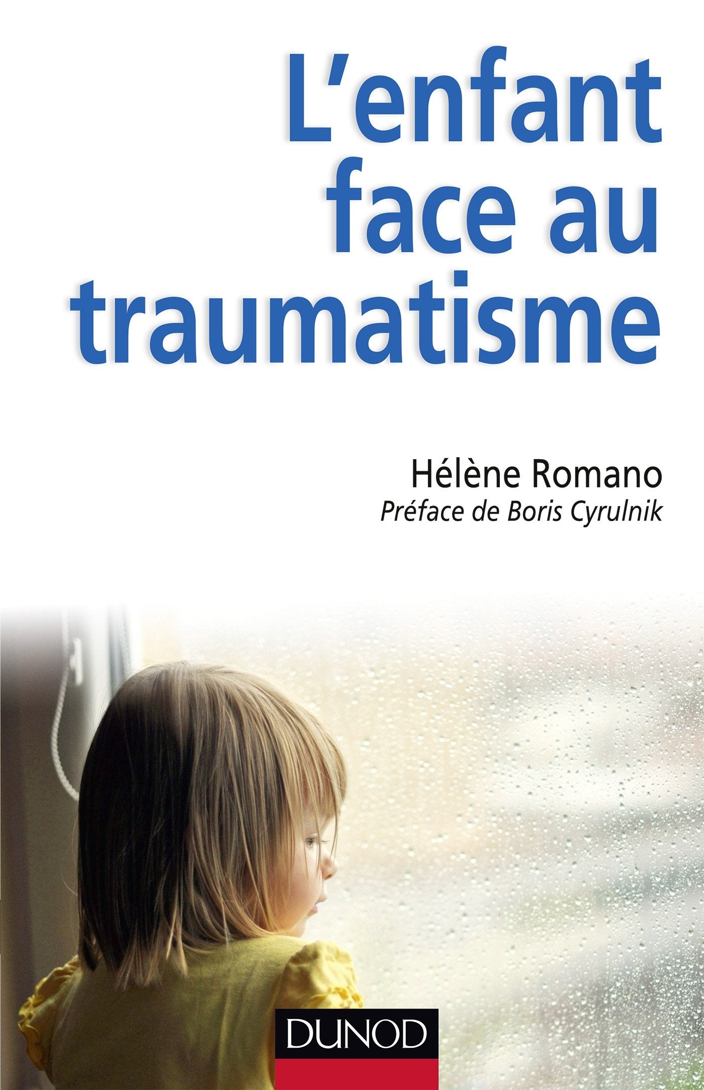 L'enfant face au traumatisme 9782100590063