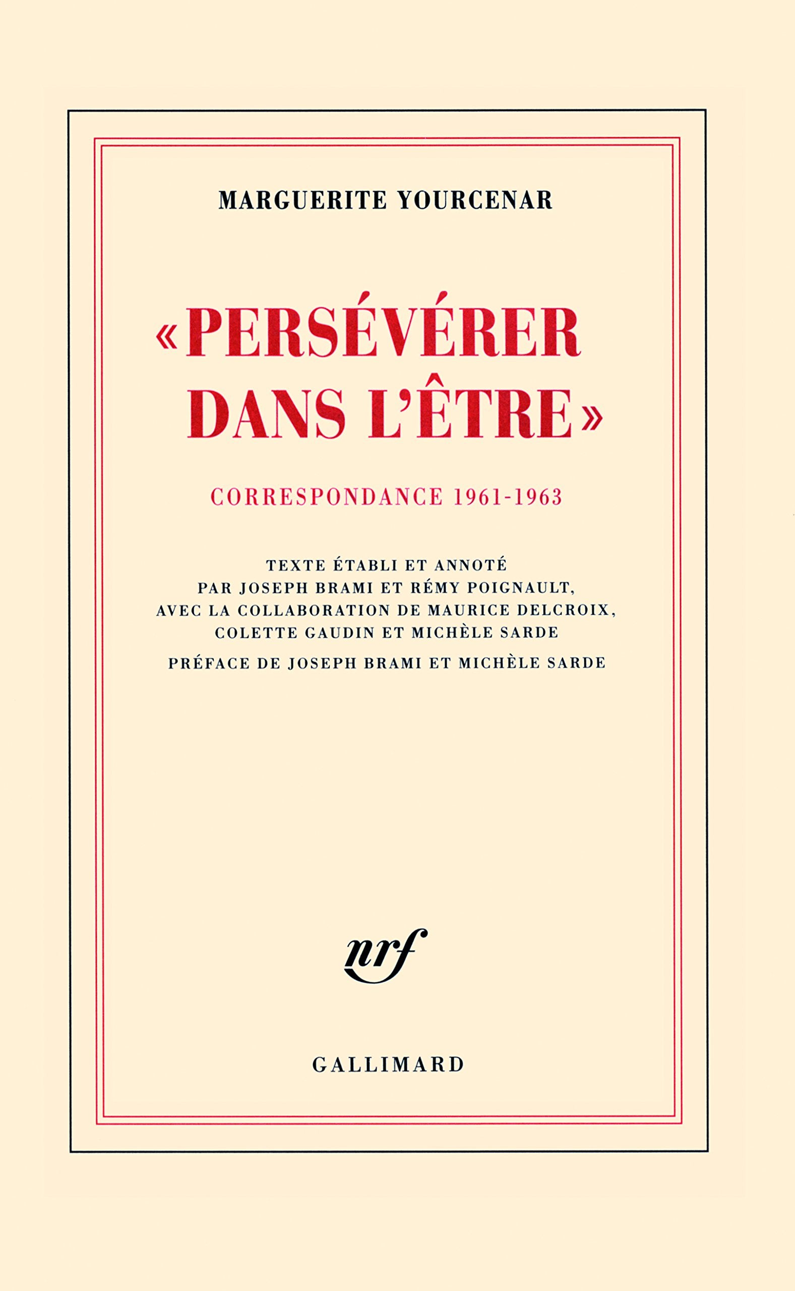 D'Hadrien à Zénon, III : «Persévérer dans l'être»: Correspondance 1961-1963 9782070135837