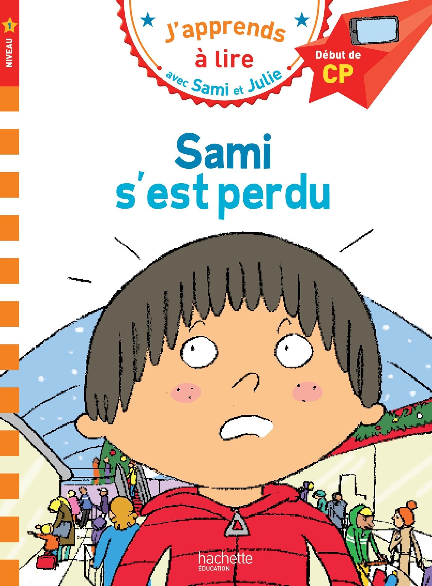 Sami et Julie CP Niveau 1 Sami s'est perdu 9782016255285