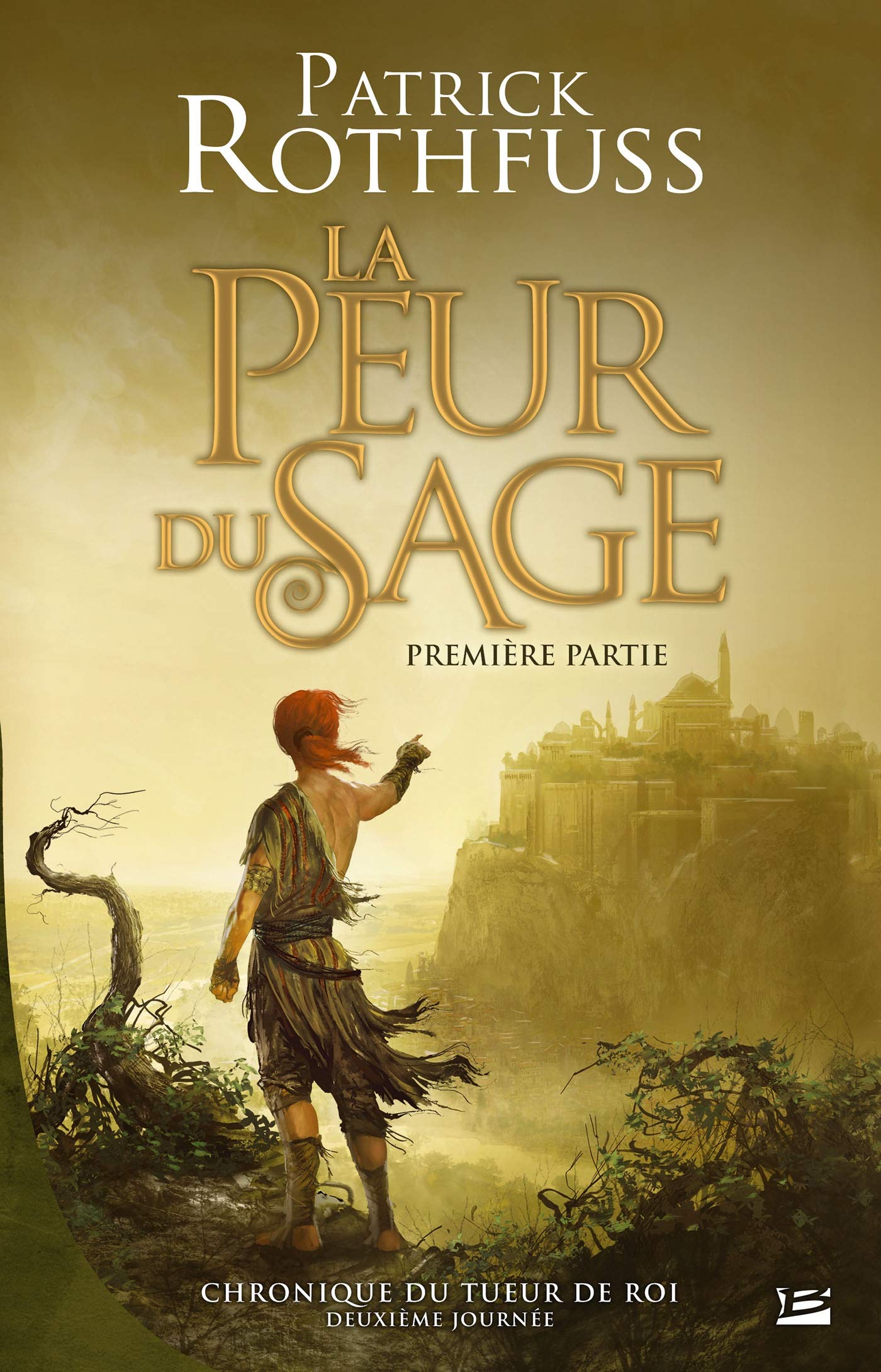 Chronique du Tueur de Roi, T2 : La Peur du sage - première partie: Chronique du Tueur de Rois, deuxième journée 9782352946380