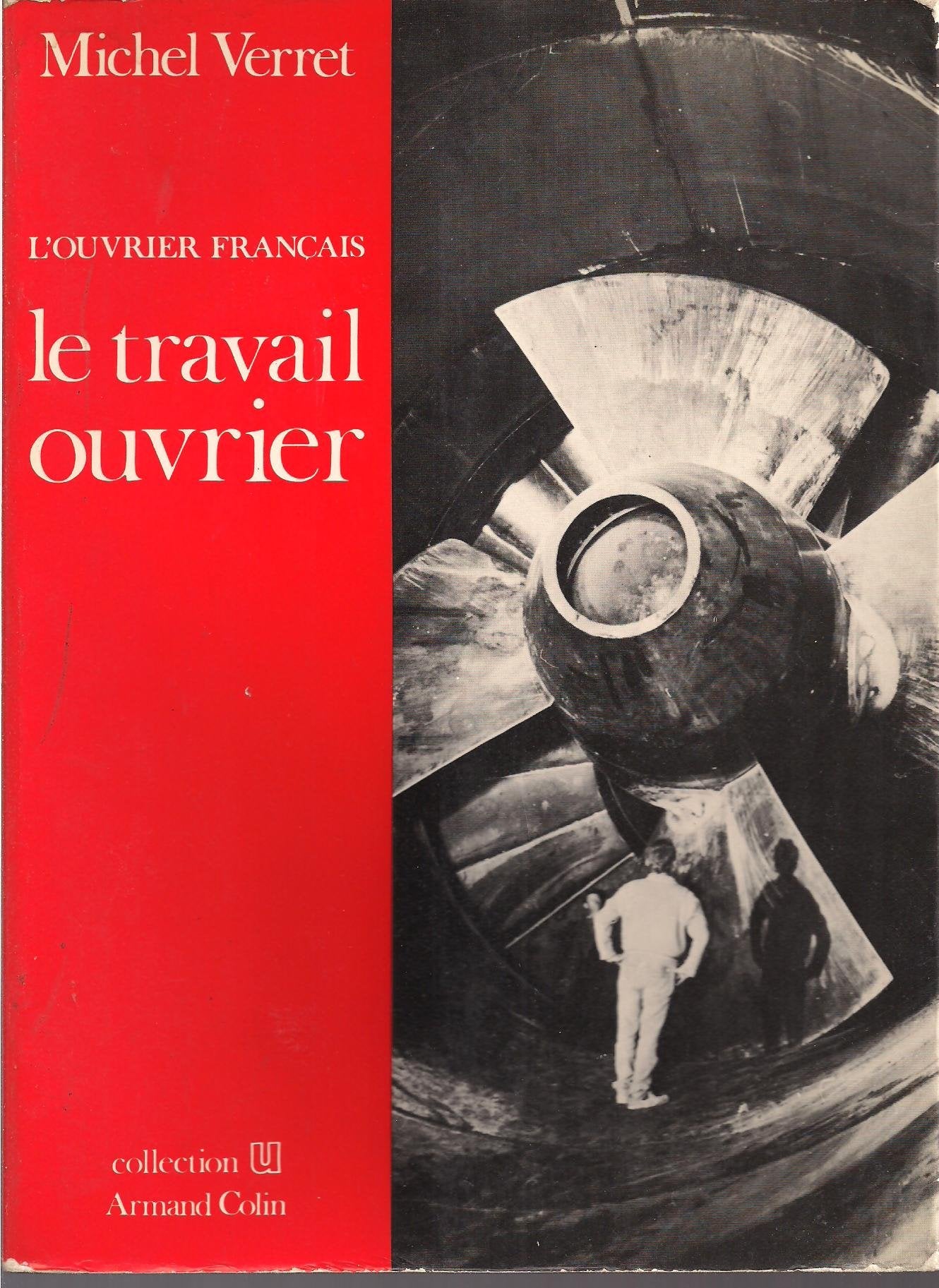 L'Ouvrier français Tome 2: Le Travail ouvrier 9782200311827