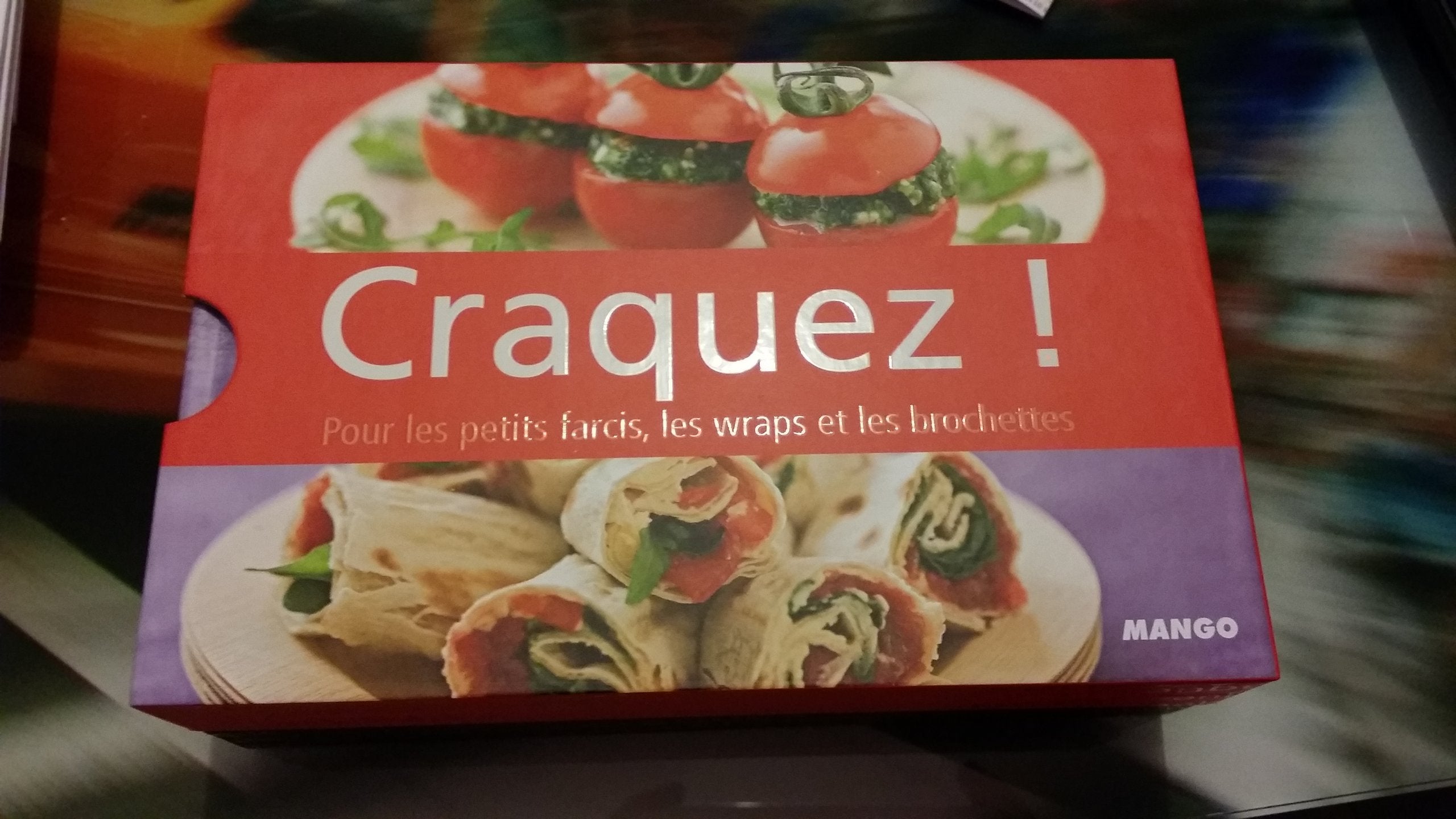 CRAQUEZ POUR LES PETITS FARCIS, LES WRAPS ET LES BROCHETTES ! 9782842709327