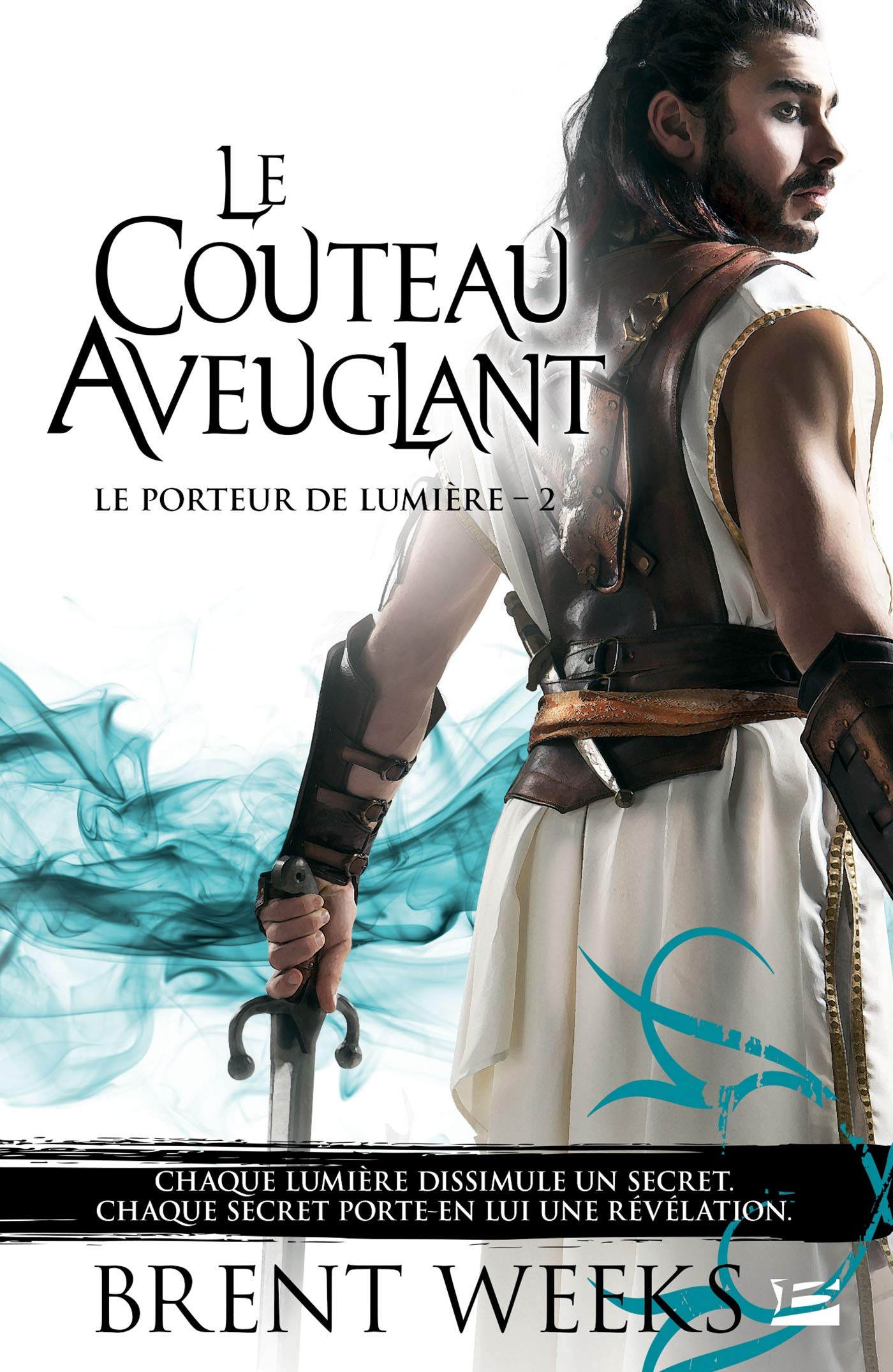 Le Porteur de lumière , Tome 2: Le Couteau aveuglant 9782811215057