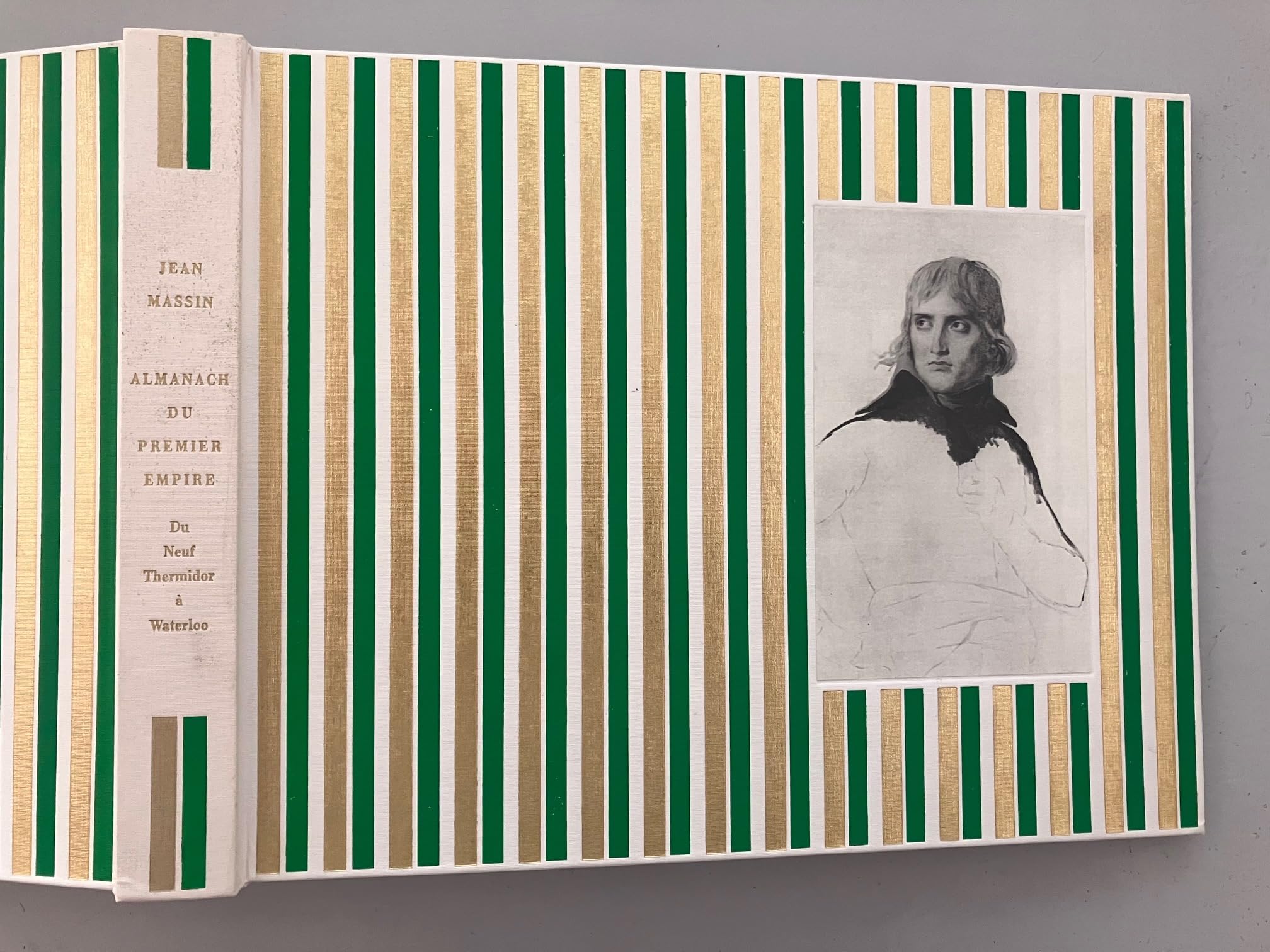 Almanach du Premier Empire, du Neuf Thermidor à Waterloo.