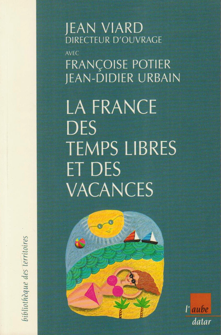 La France du temps libre et des vacances 9782876787391