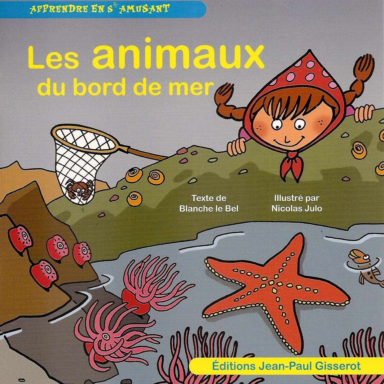 Les animaux du bord de mer 9782755804560