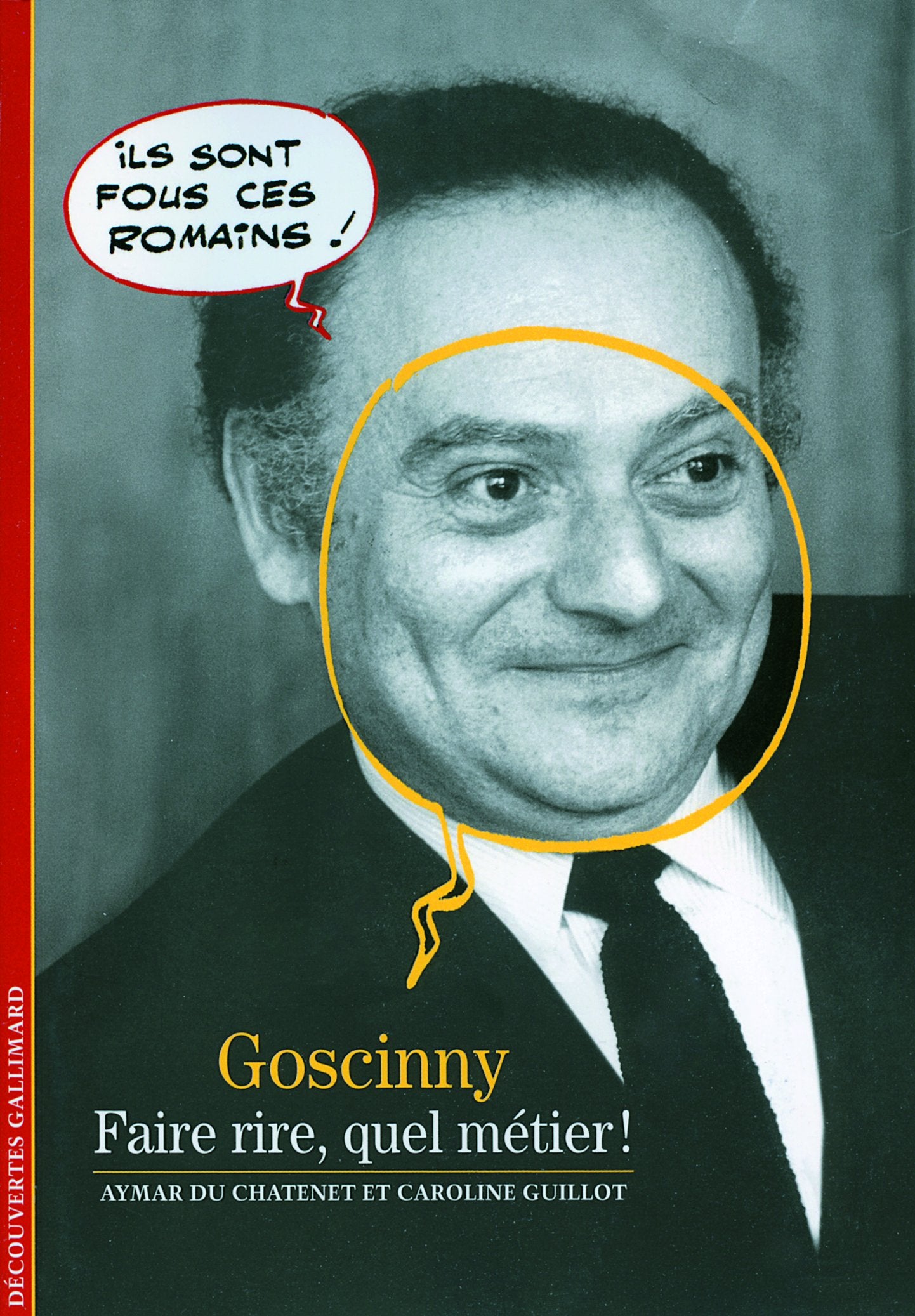 Goscinny: Faire rire, quel métier ! 9782070396238