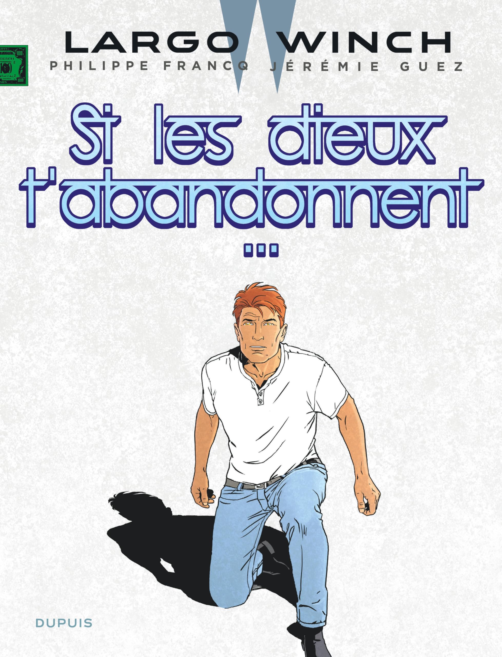 Largo Winch - Tome 25 - Si les dieux t'abandonnent... 9782808510370