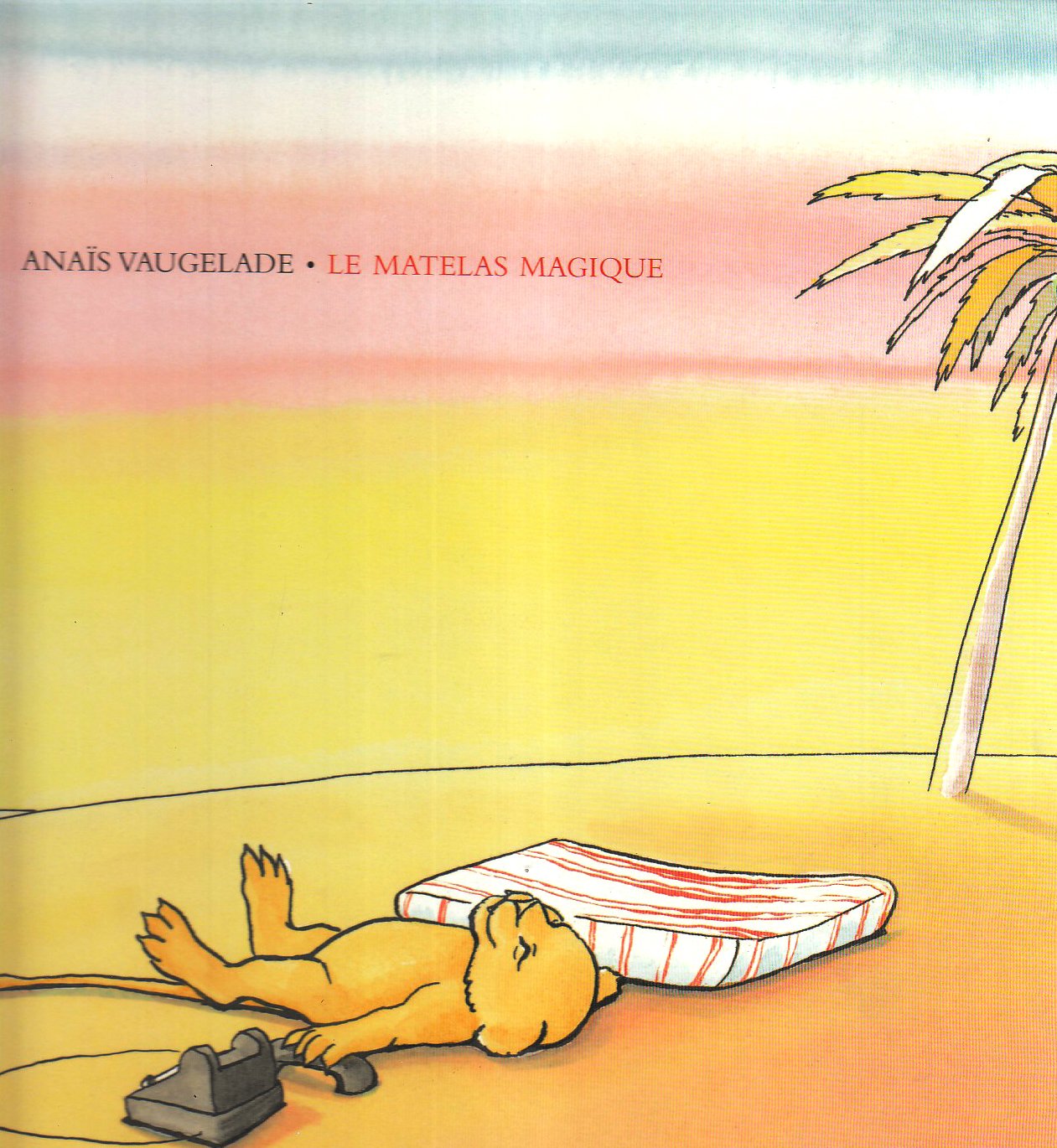 Le matelas magique 9782211081399