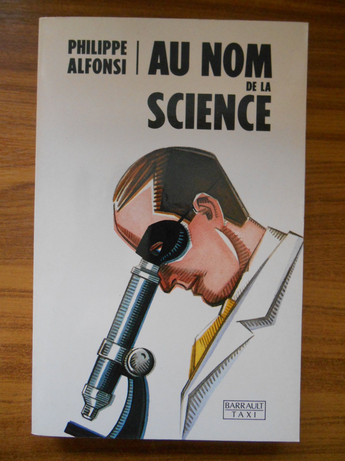 AU NOM DE LA SCIENCE - EN COLLABORATION AVEC MICHEL FIELD 9782736001124