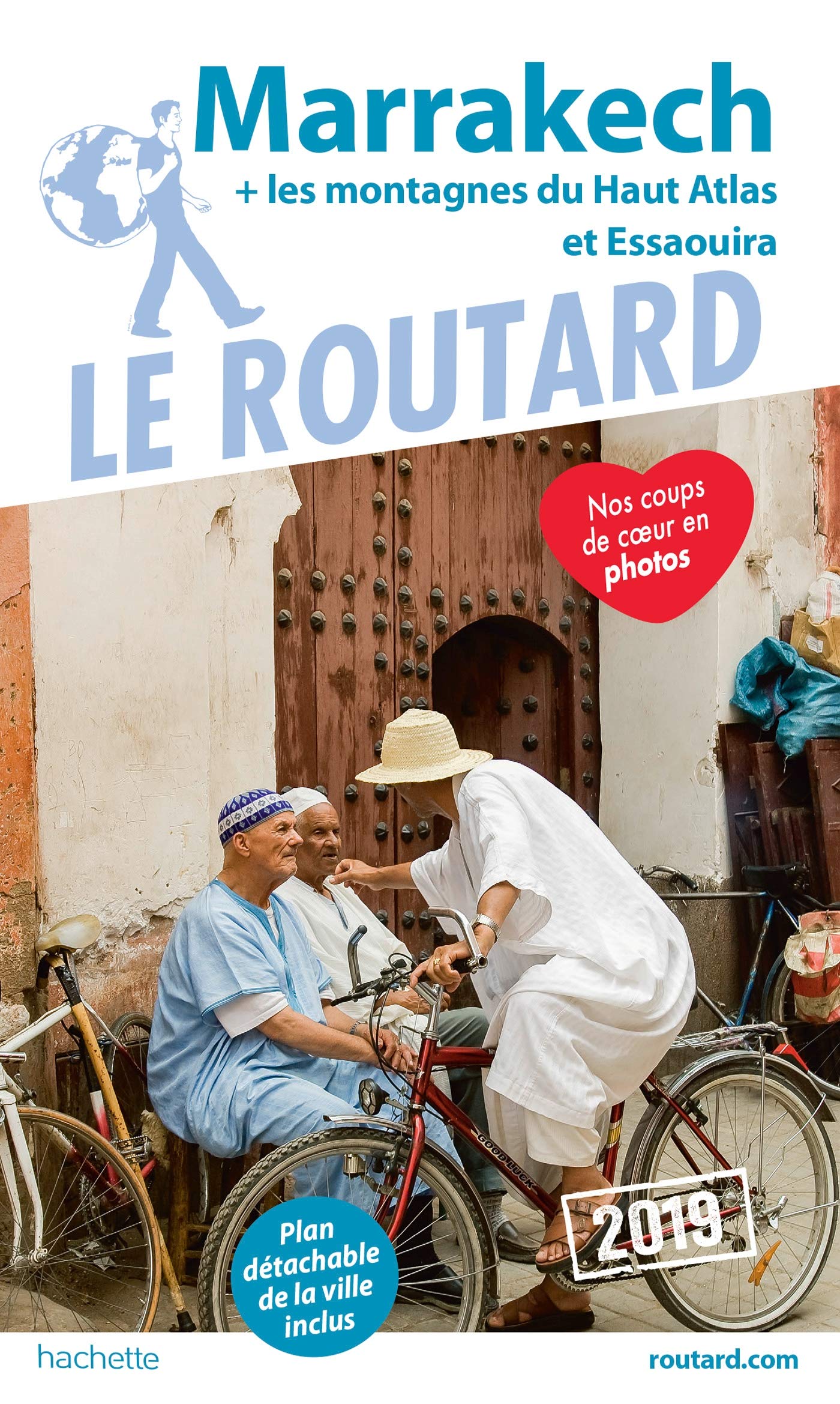 Guide du Routard Marrakech 2019: + les montagnes du Haut-Atlas et Essaouira 9782016267608
