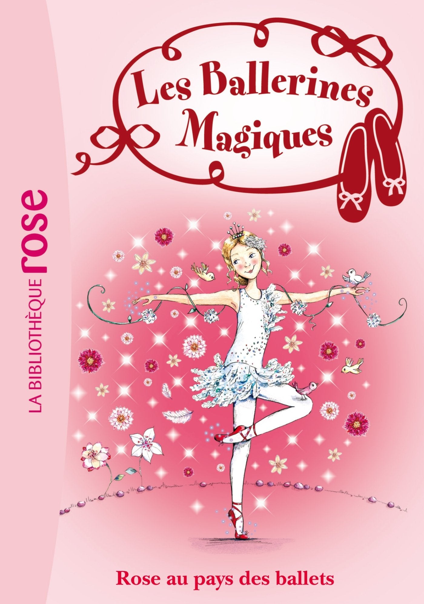 Les Ballerines Magiques 07 - Rose au pays des ballets 9782012018747