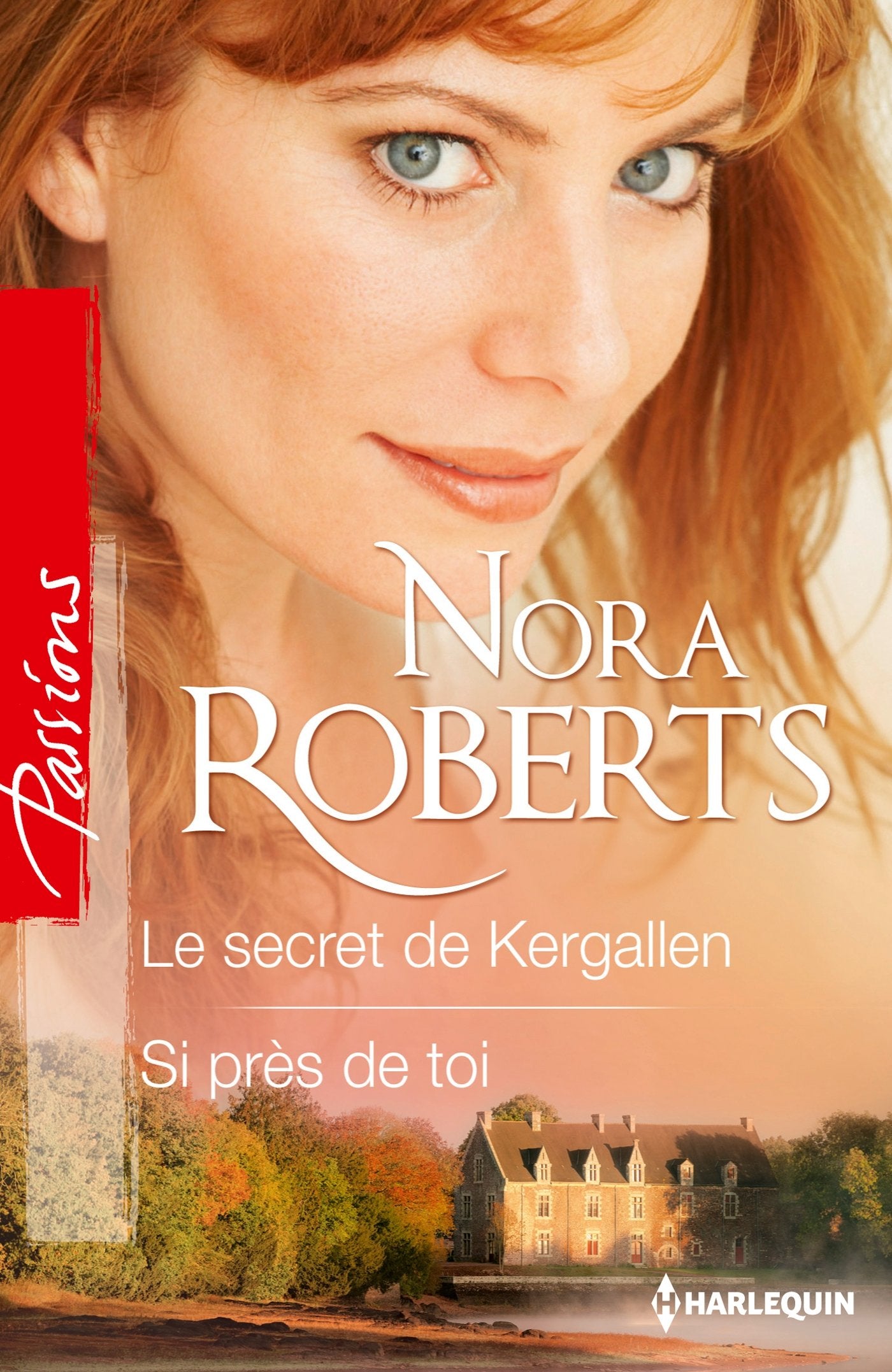 Le secret de Kergallen ; Si près de toi 9782280282734