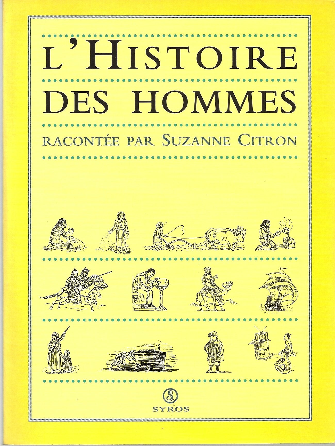 L'histoire des hommes 9782841463350