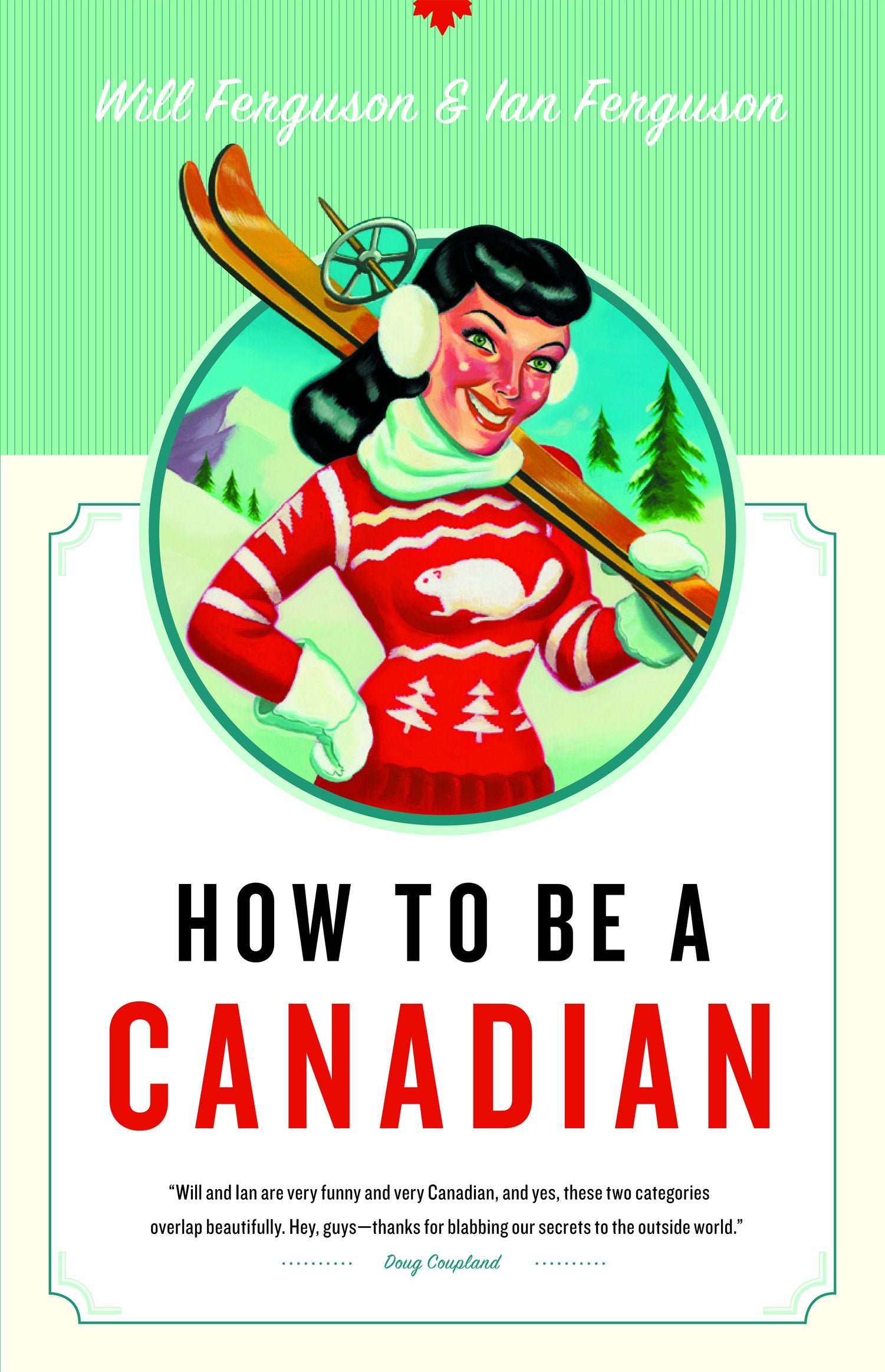 How to Be a Canadian 9781553653110