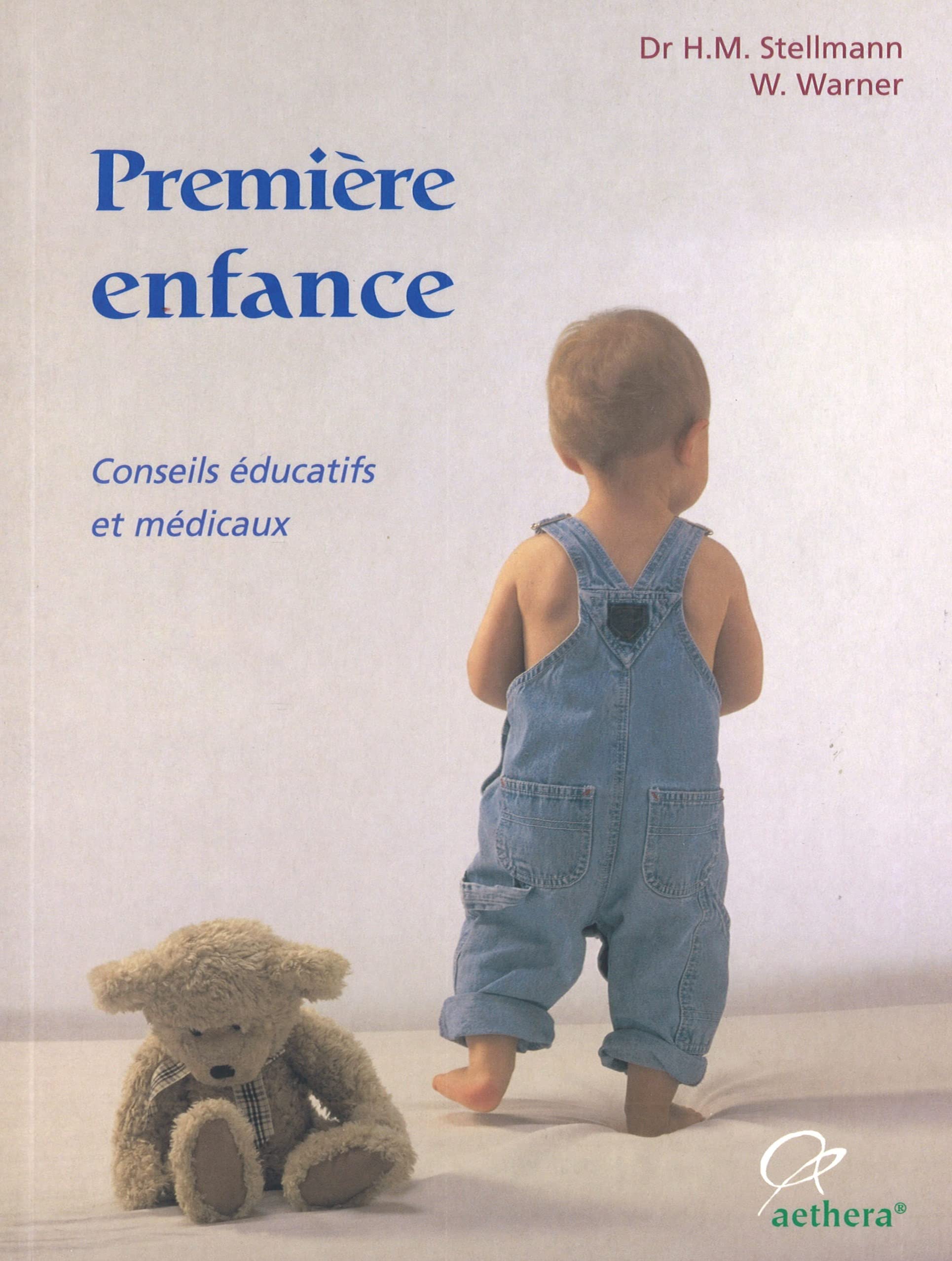 Premiÿ¨re enfance : De la naissance ÿ la maturitÿ© scolaire 9782915804010