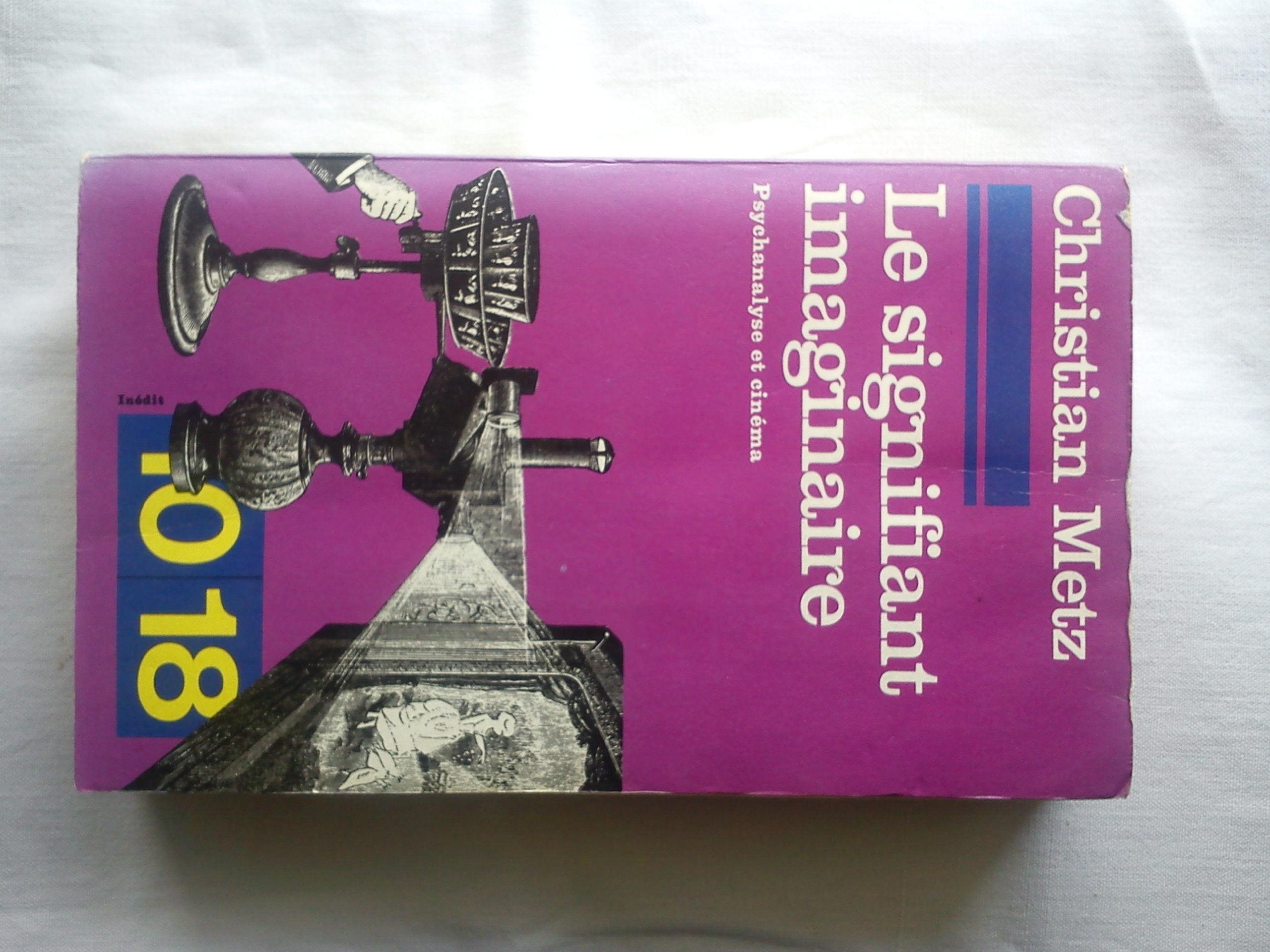 Le Signifiant imaginaire : Psychanalyse et cinéma (10-18) 9782264001368