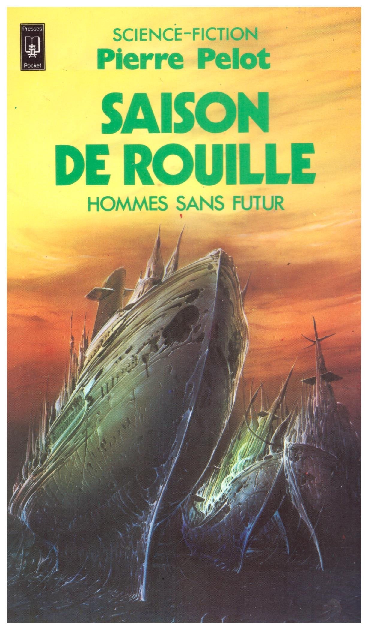 Les hommes sans futur tome 2 : Saison de rouille : Collection : Science fiction pocket n° 5135 9782266011426