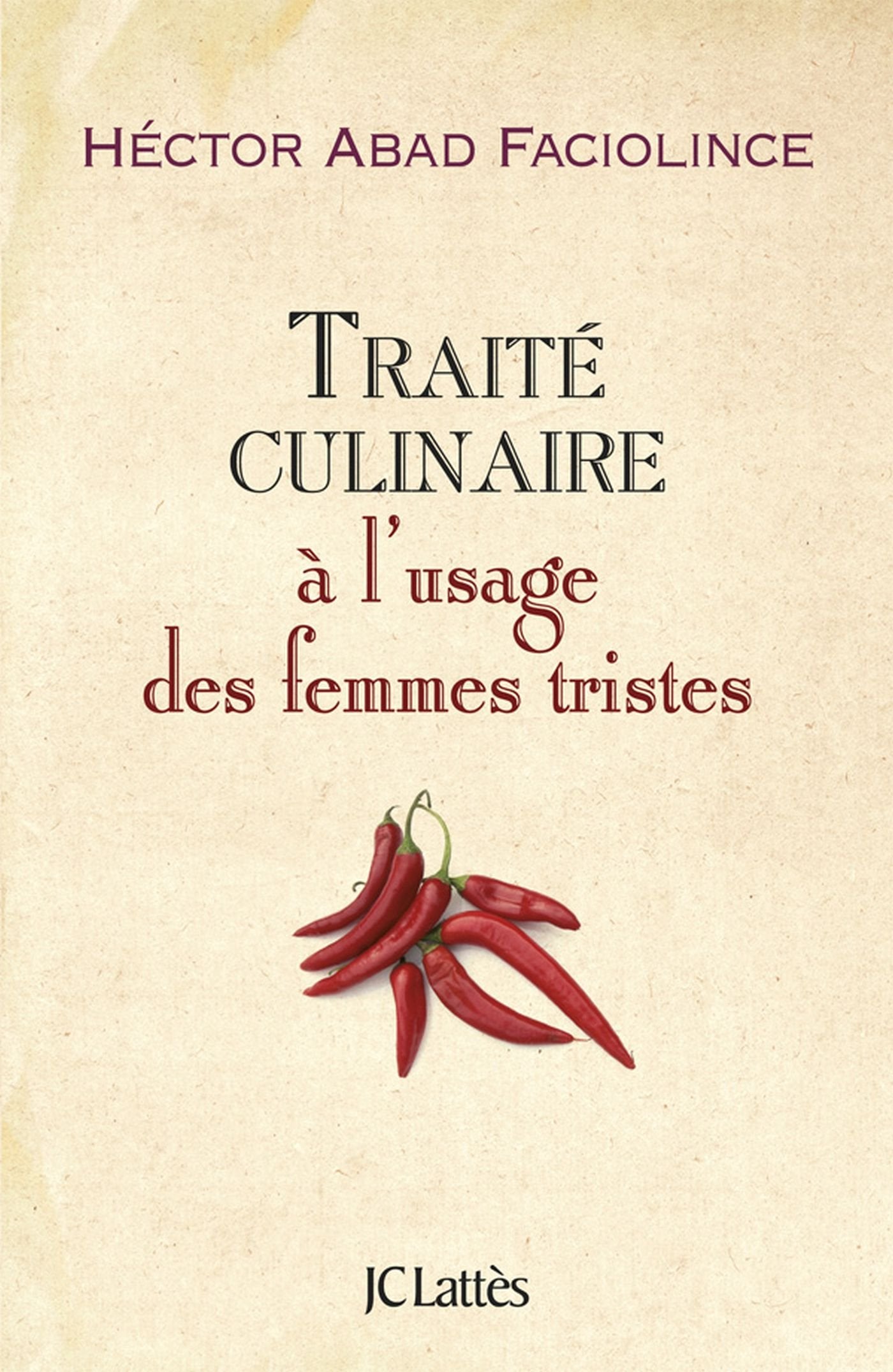 Traité culinaire à l'usage des femmes tristes 9782709630610