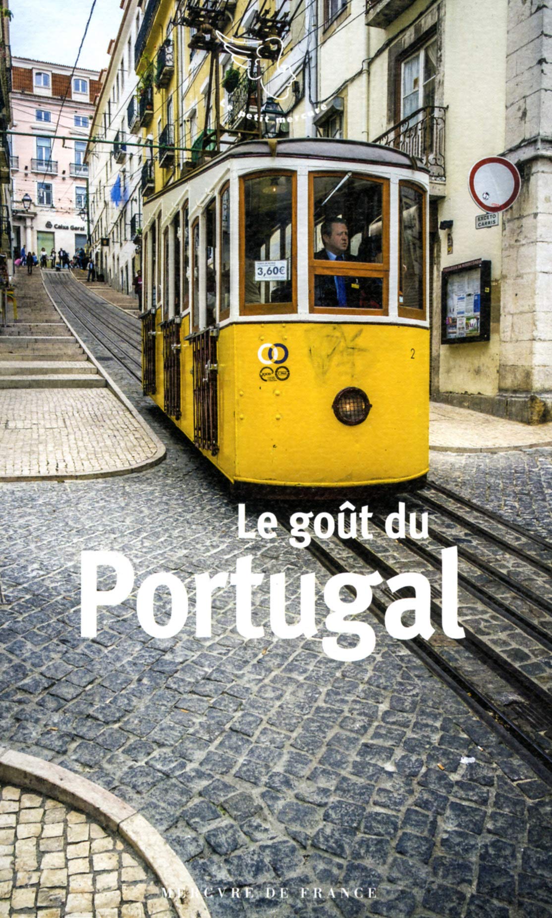 Le goût du Portugal 9782715245419