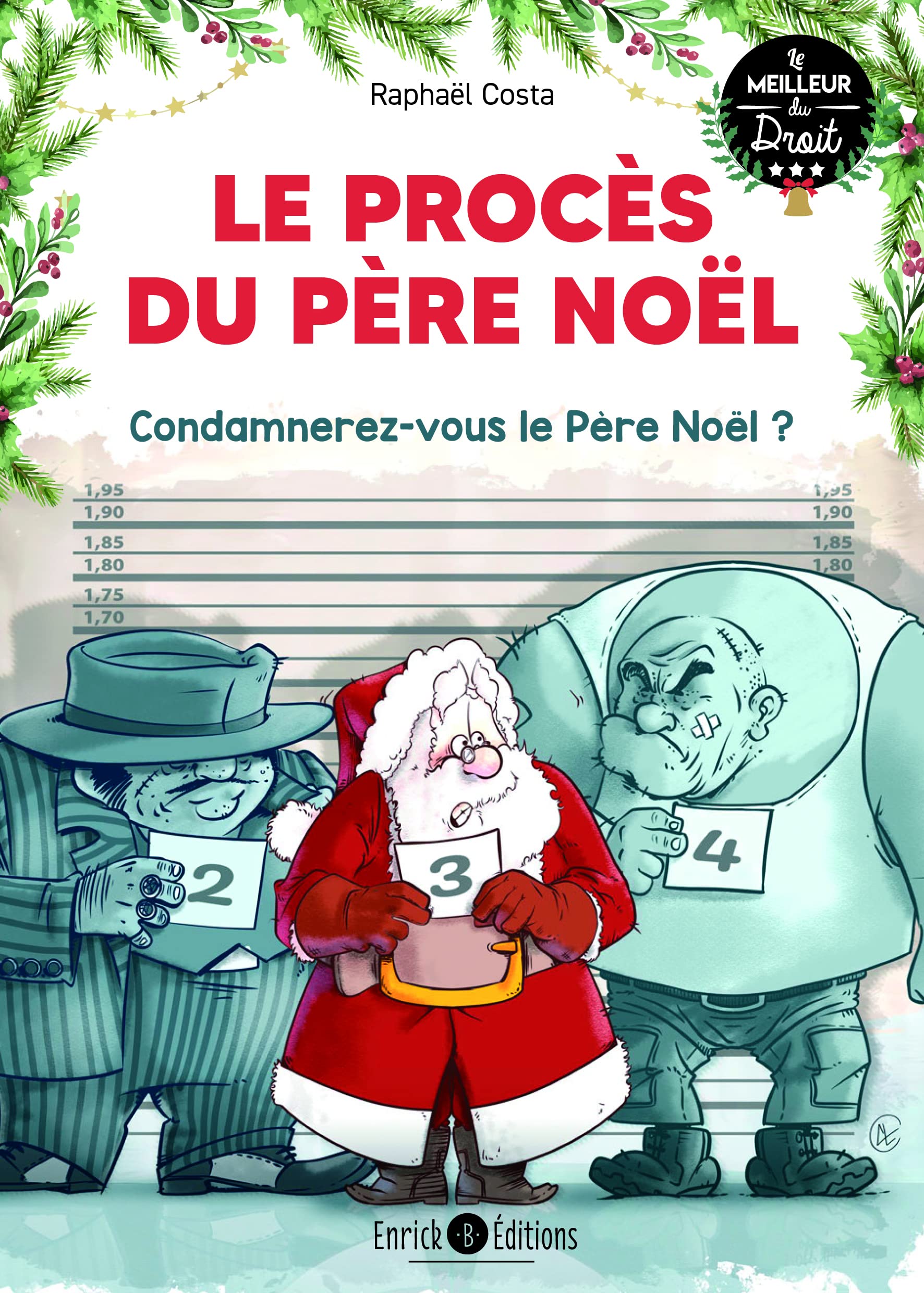 Le procès du Père Noël: Condamnerez-vous le père Noël ? 9782383130697