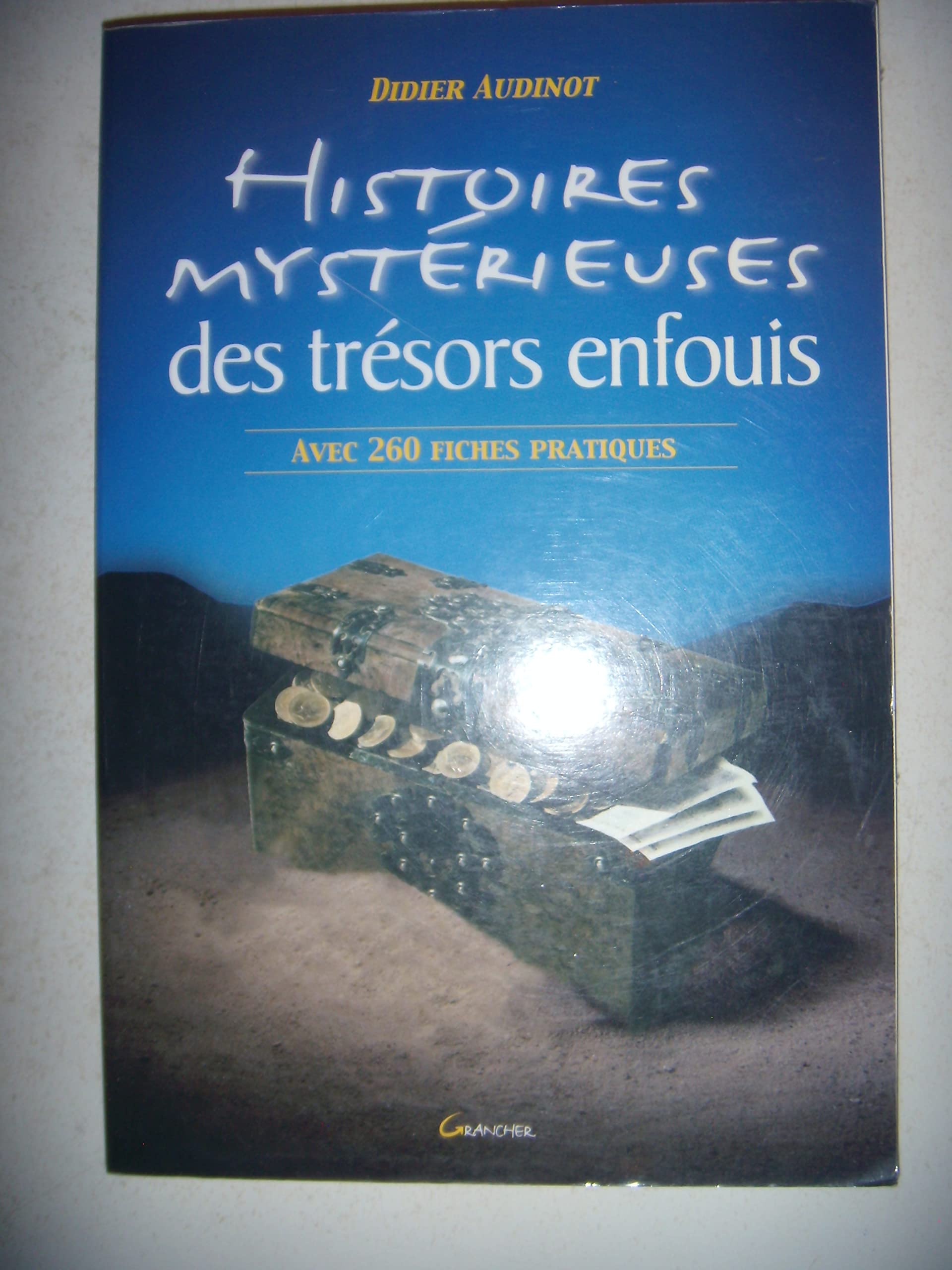 Histoires mystérieuses des trésors enfouis 9782733909201