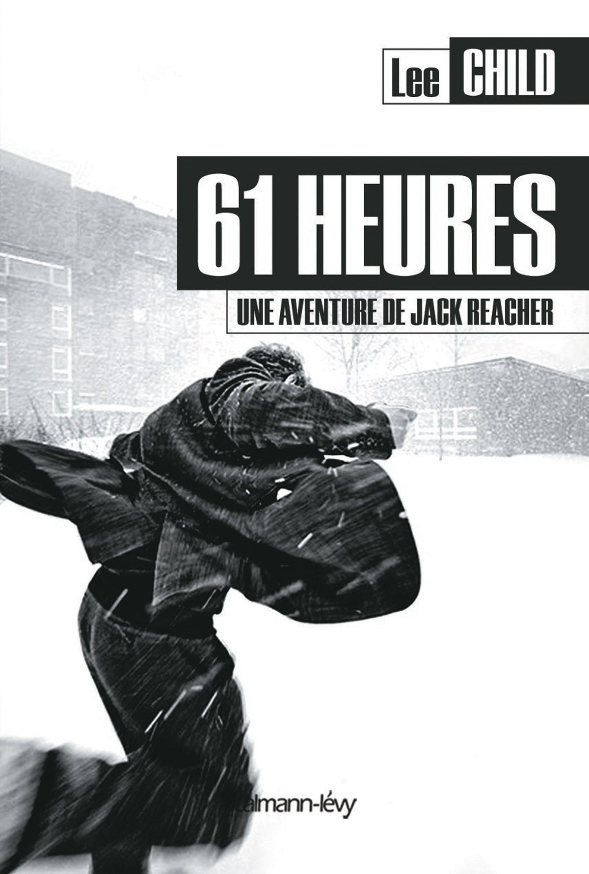 61 heures: une aventure de Jack Reacher 9782702144350