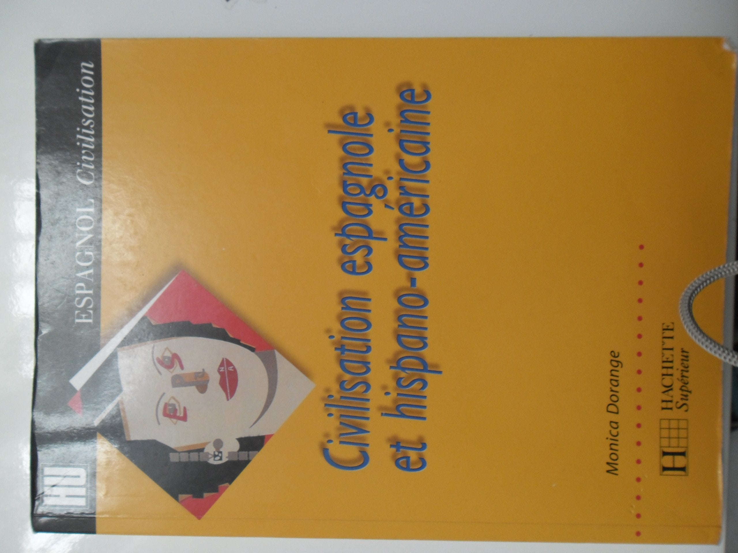 Civilisation espagnole et hispano-américaine 9782011456175