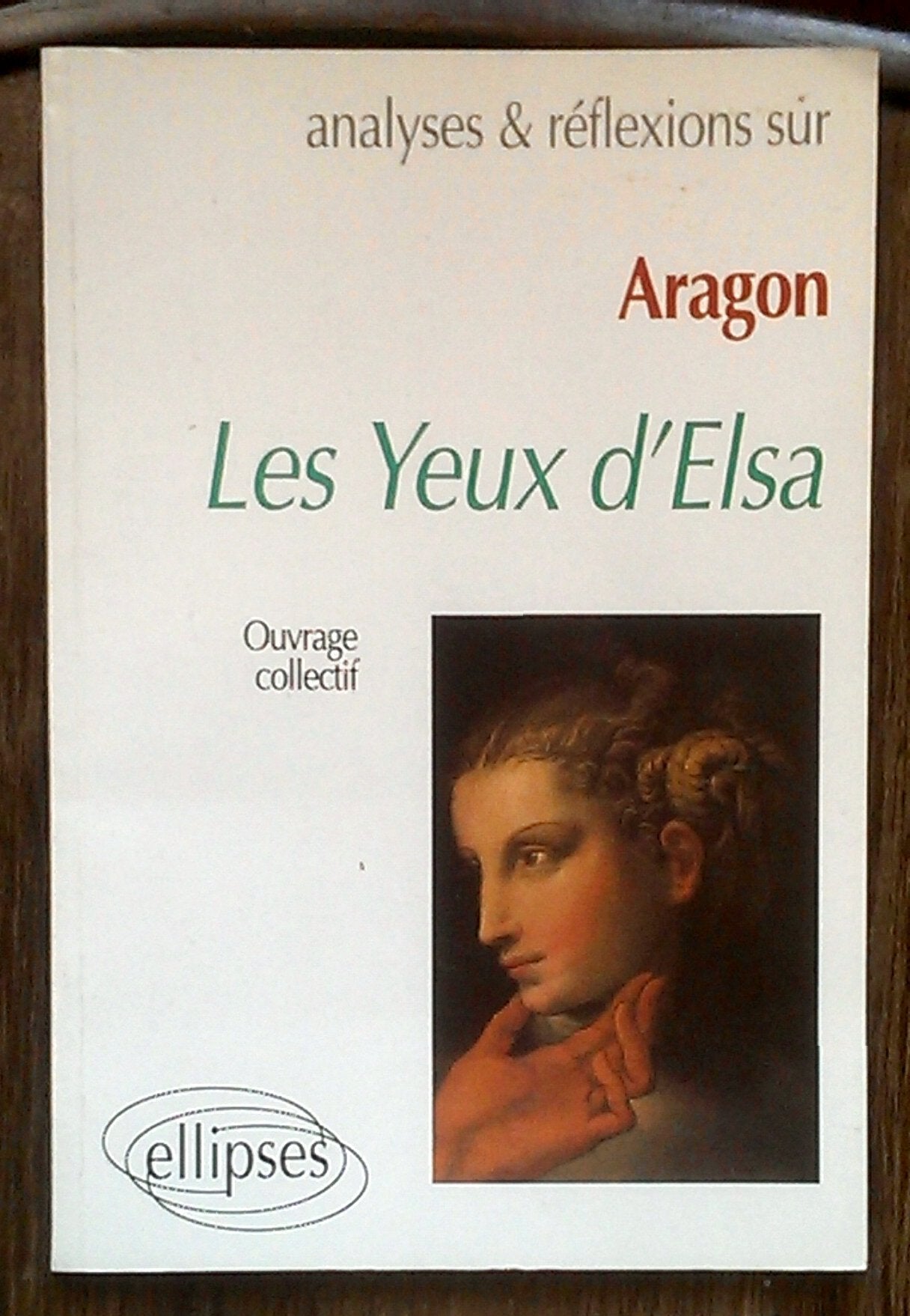 Aragon, Les Yeux d'Elsa 9782729845933