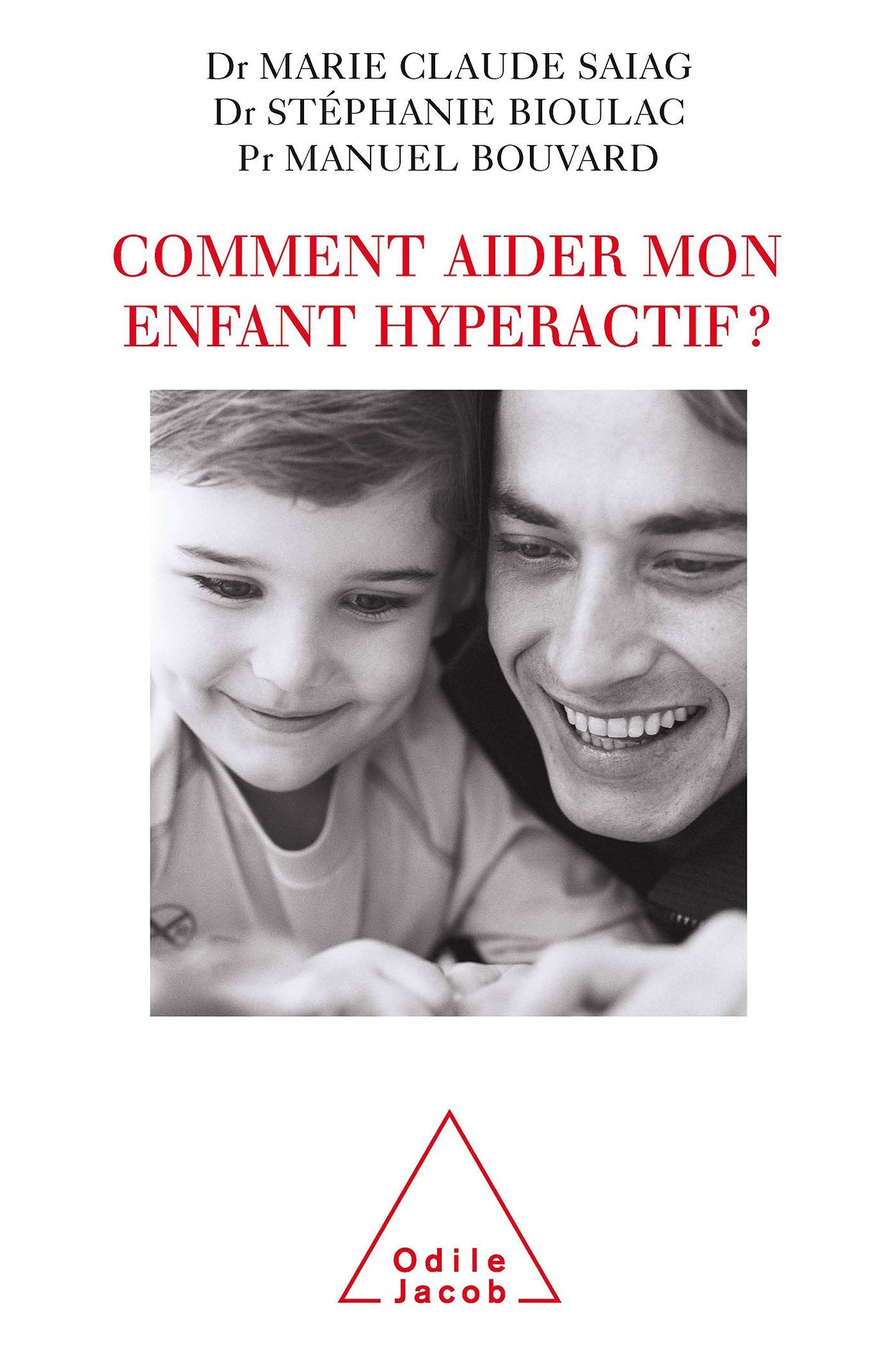 Comment aider mon enfant hyperactif ? 9782738119698
