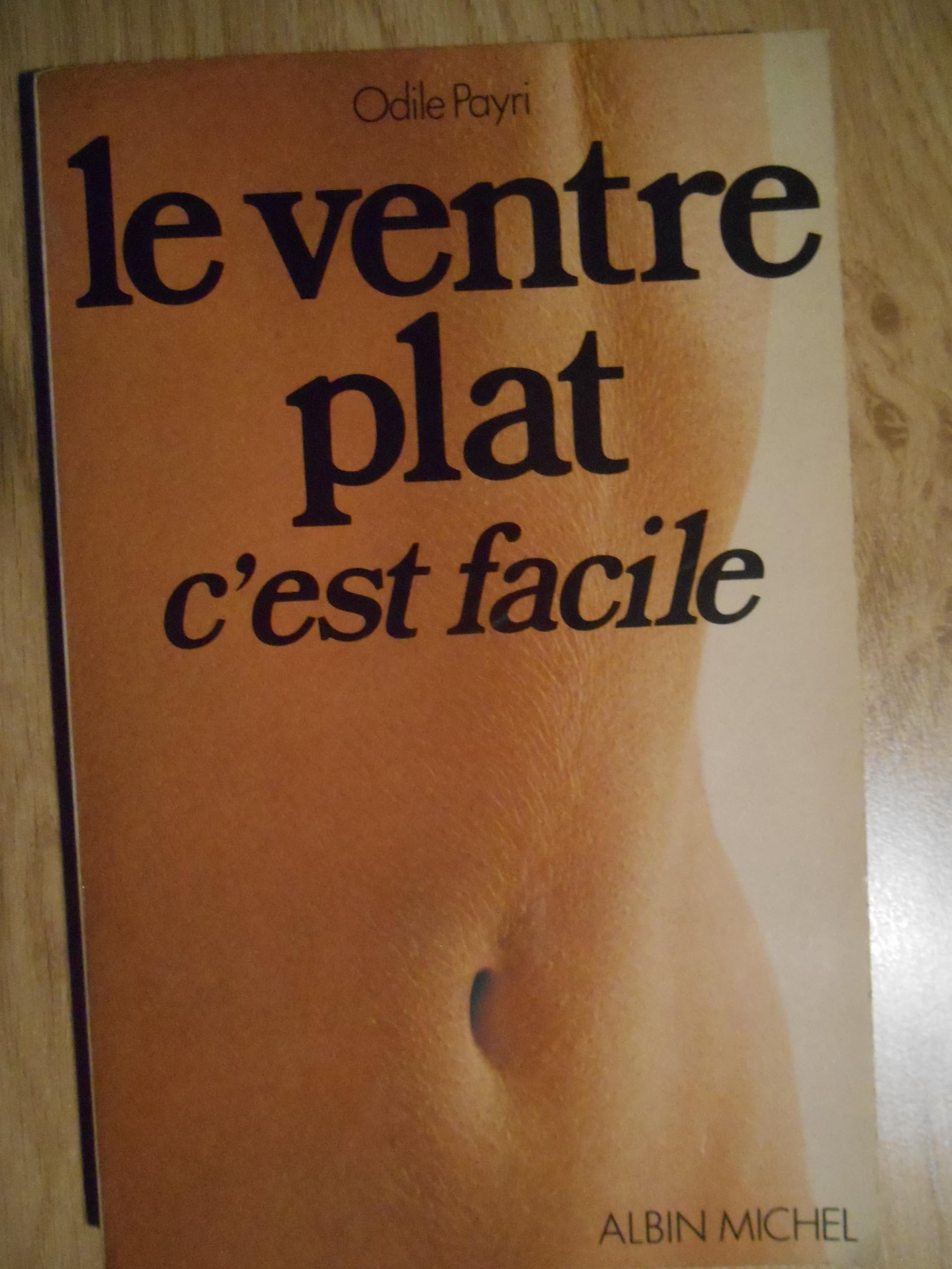 Le ventre plat, c'est facile 9782226020482