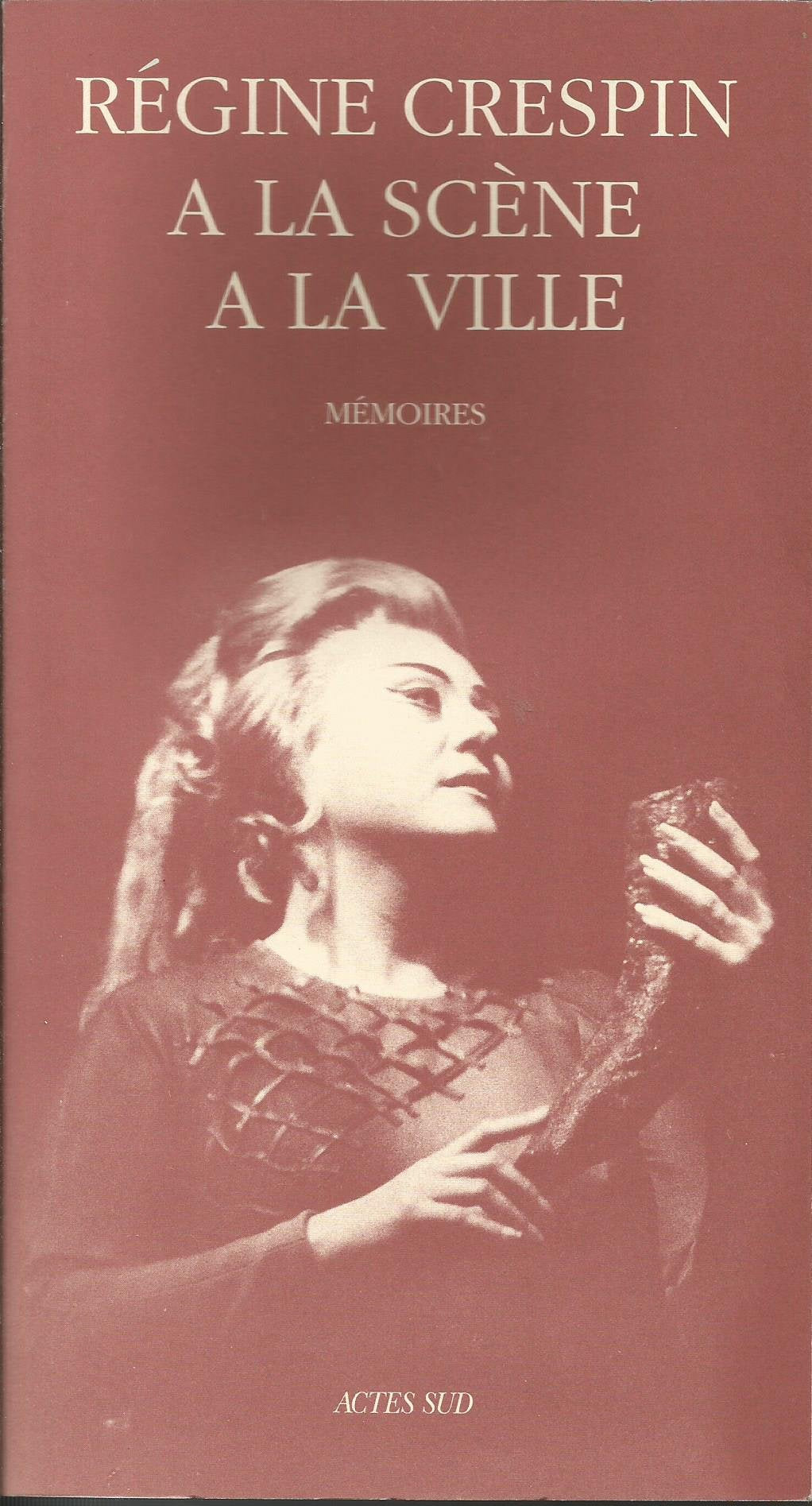 A la scène à la ville: - MEMOIRE 9782742713479