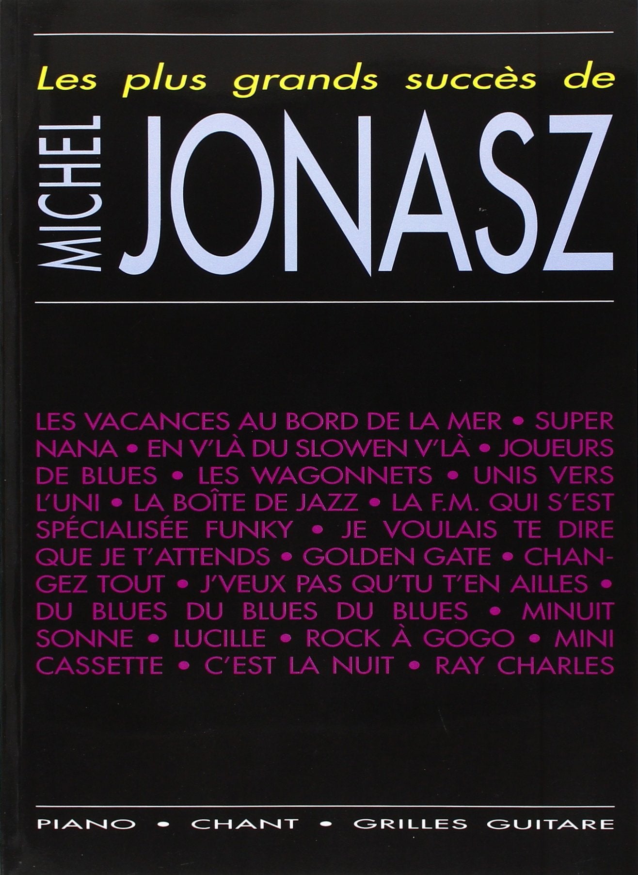 Jonasz Michel Les Plus Grands Succes Piano Vocal Guitar Book 9790231100983
