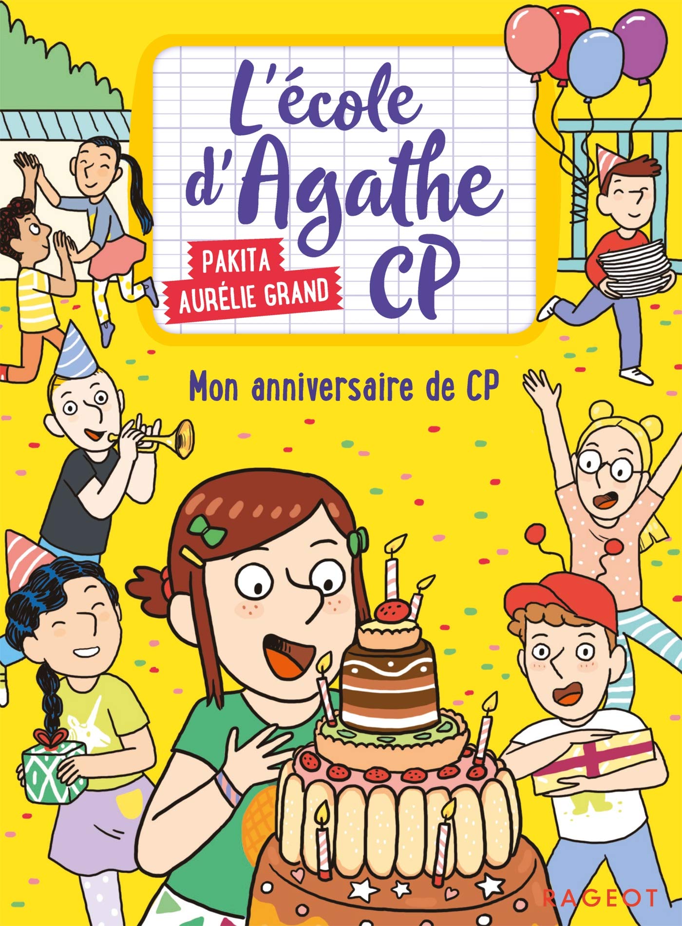 Mon anniversaire de CP: L'école d'Agathe CP 9782700253559