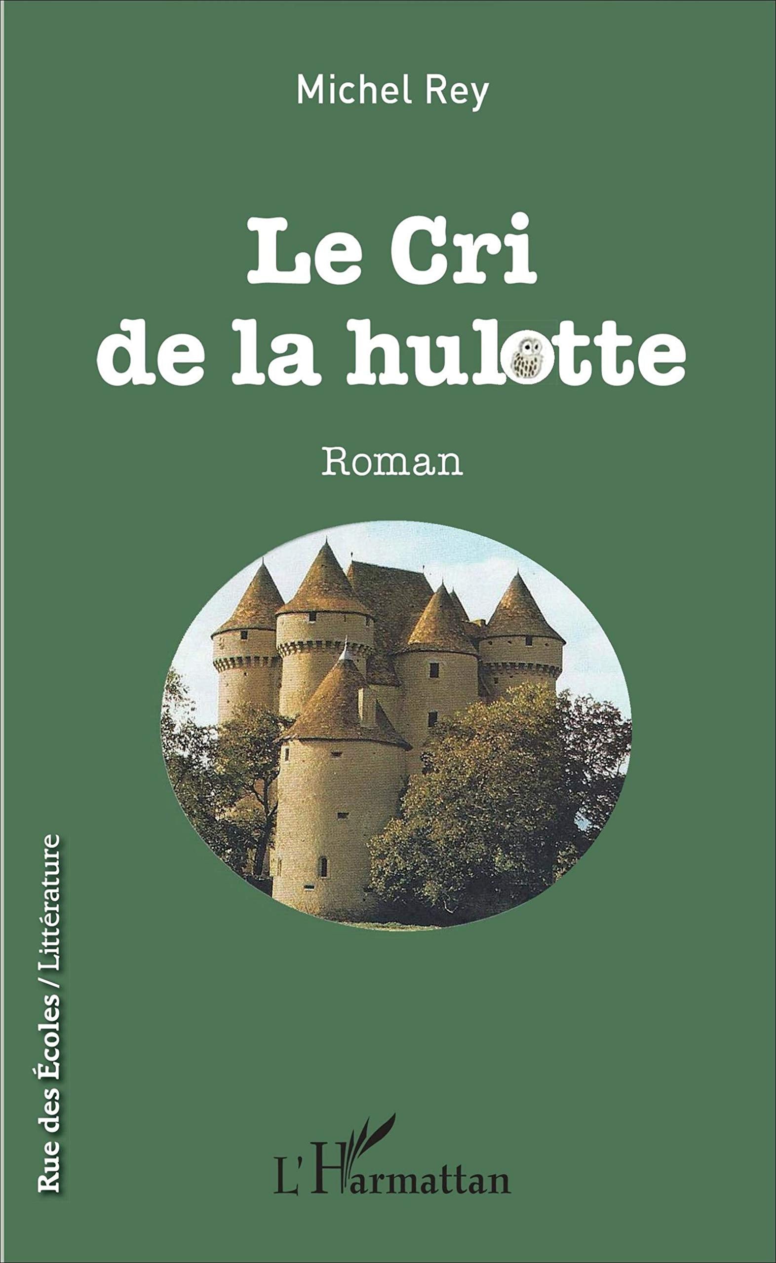 Le cri de la hulotte: Roman 9782343113081