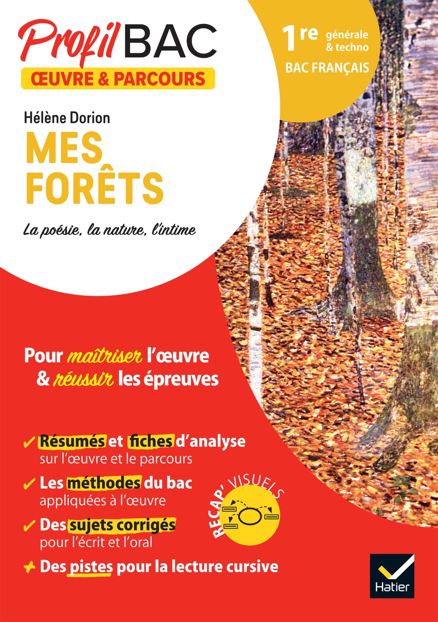 Profil - Hélène Dorion, Mes forêts (Bac de français 2026): analyse de l'oeuvre et du parcours au programme (1re générale et technologique) 9782278105618